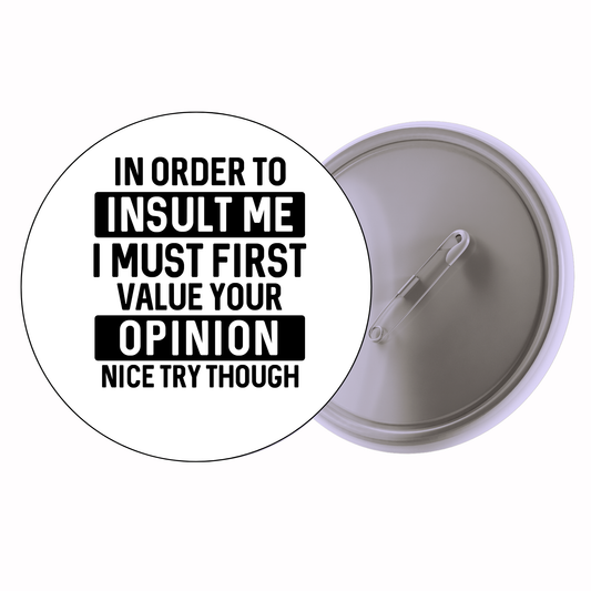 Sassy Quote - Caution I Have No Filter Badge