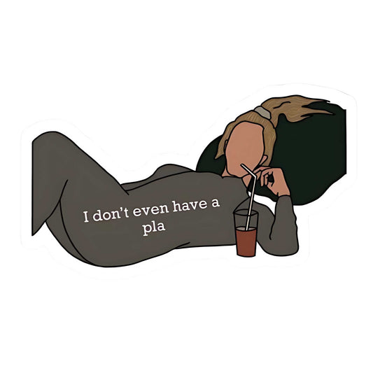 Friends TV Show Stickers - No Plan Phoebe