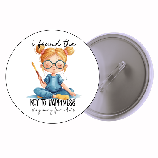 Funny - Key To Happiness – Avoid Idiots Badge