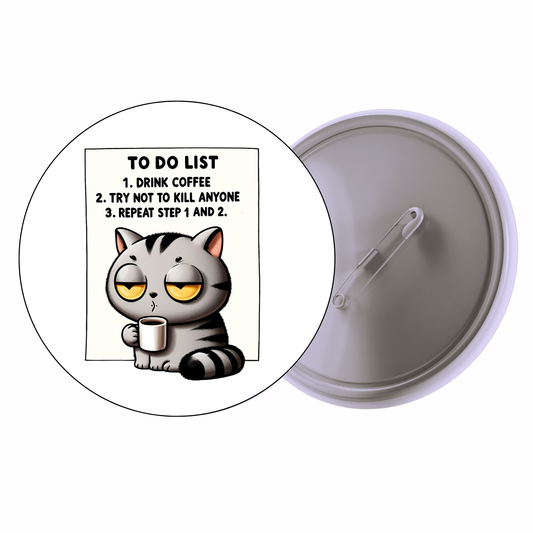 Funny - To-Do List – Coffee Nap Avoid People Badge