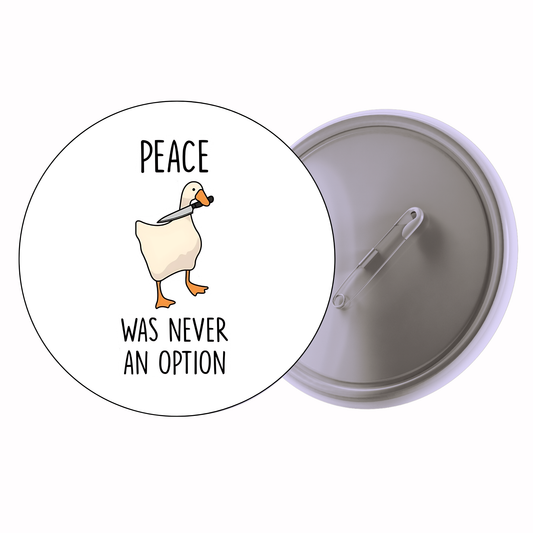 Funny - Peace Was Never An Option (Candle) Badge