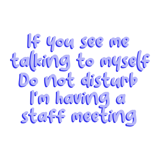Workplace Stickers - Talking To Myself Meeting
