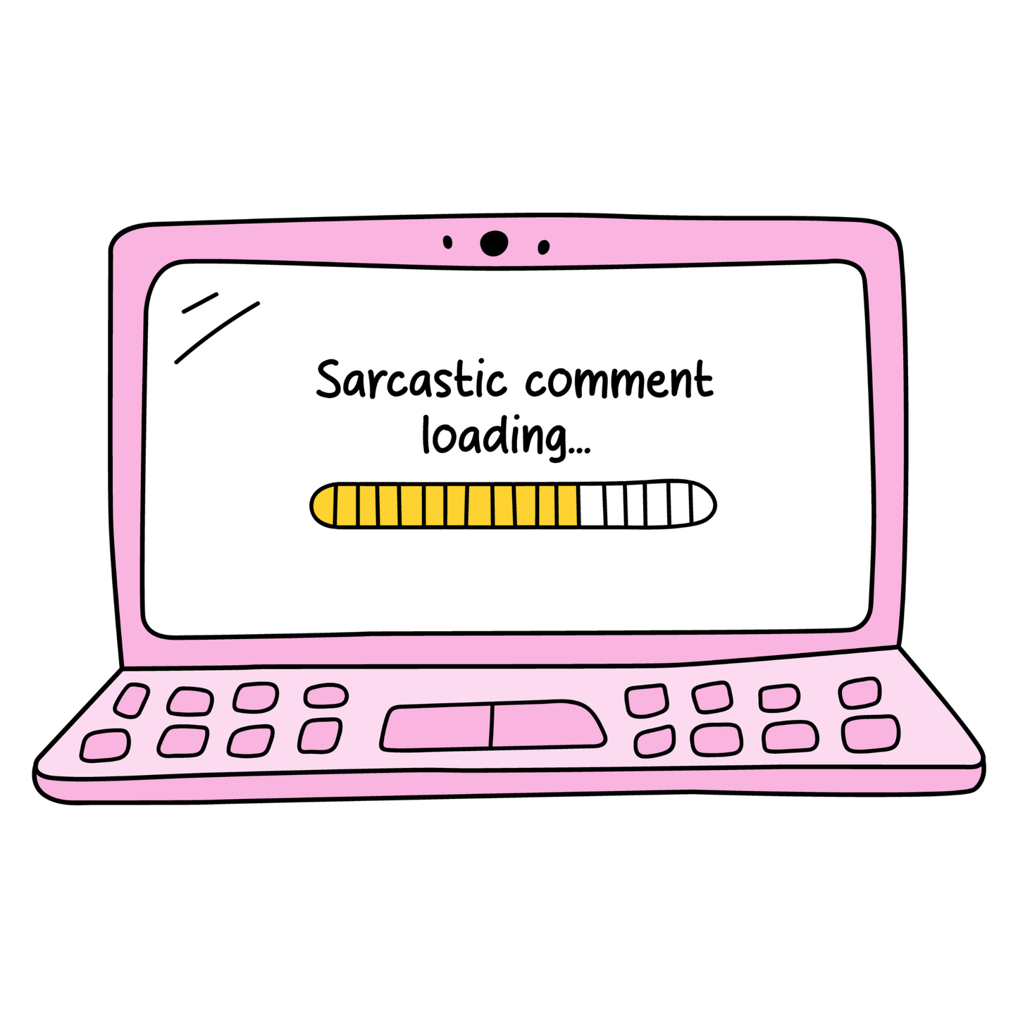 Workplace Stickers - Sarcastic Comment Loading