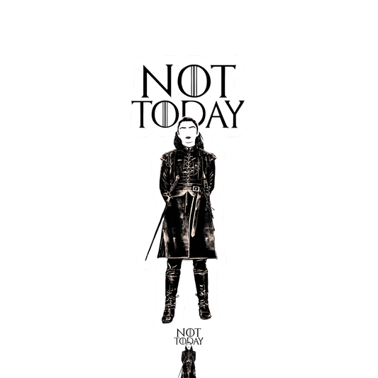 Game of Thrones Stickers - Not Today - Arya Stark