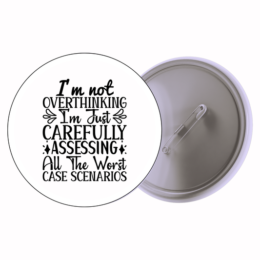 Sassy Quote - Sometimes I Have To Talk To Myself It’s Not Worth The Jail Time Badge