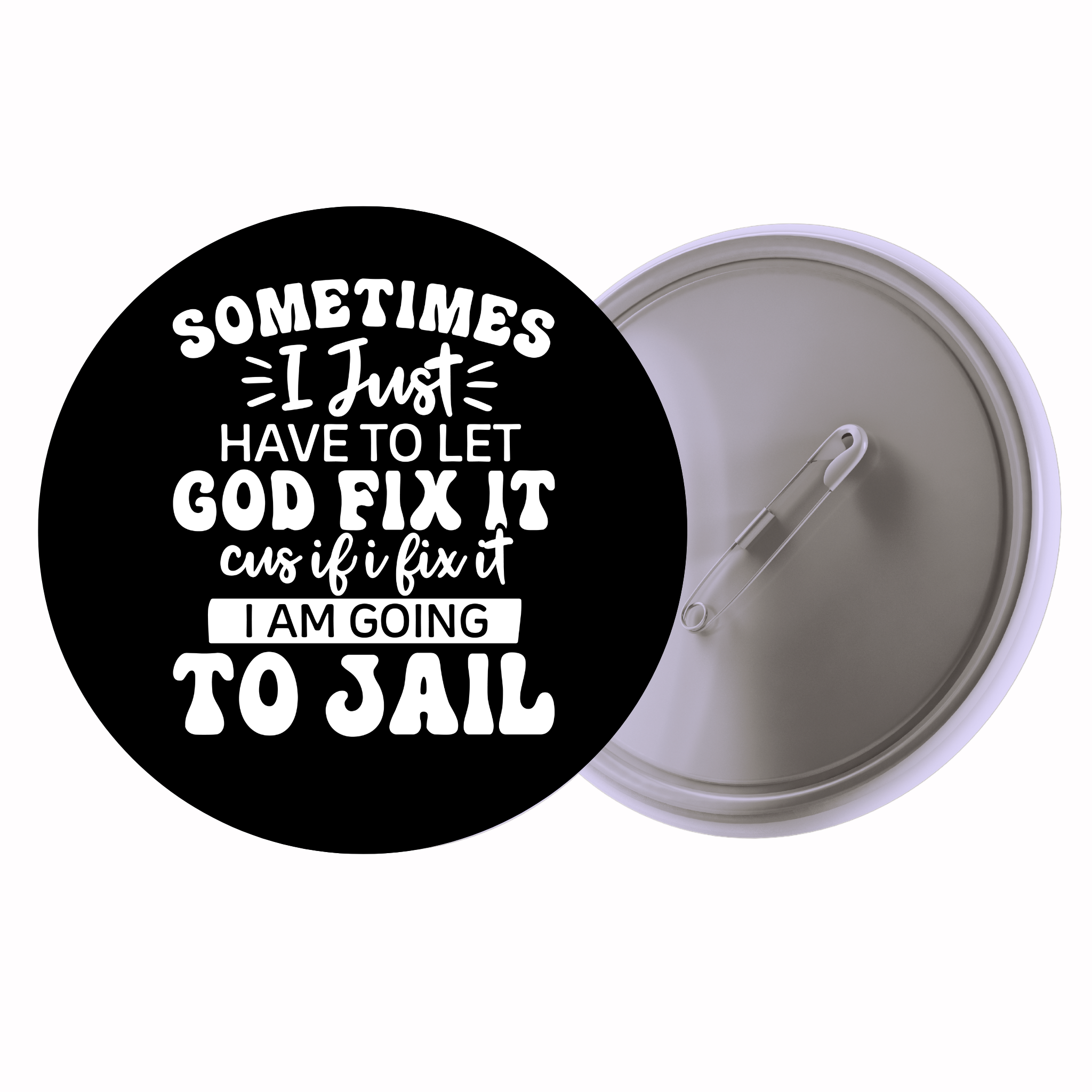 Sometimes I Just Have To Let God Fix It | Colorful Quote Badge