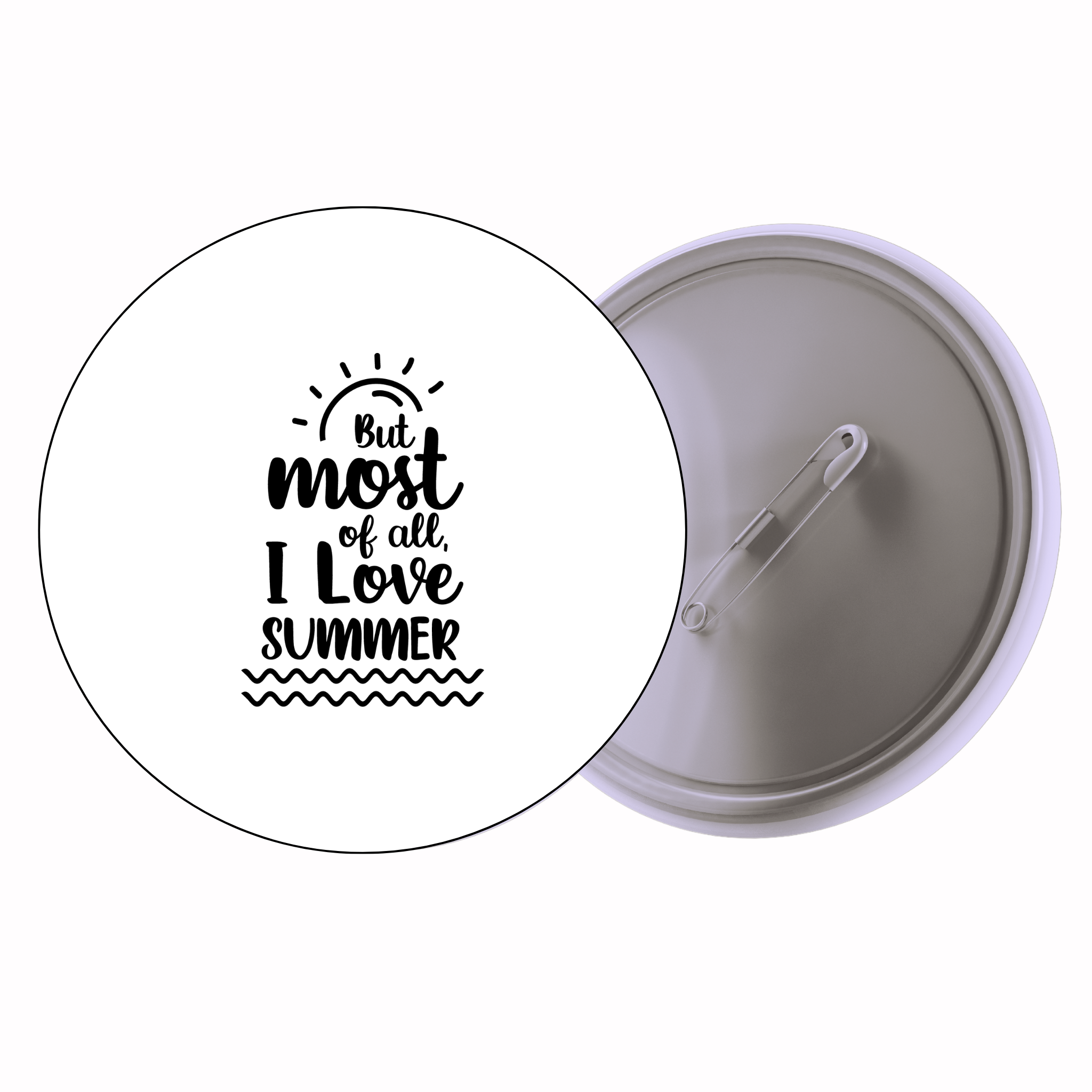 Classic Motivational Quote Pin Badge Design 106 | Minimal Typography Button Badge (2 Sizes)