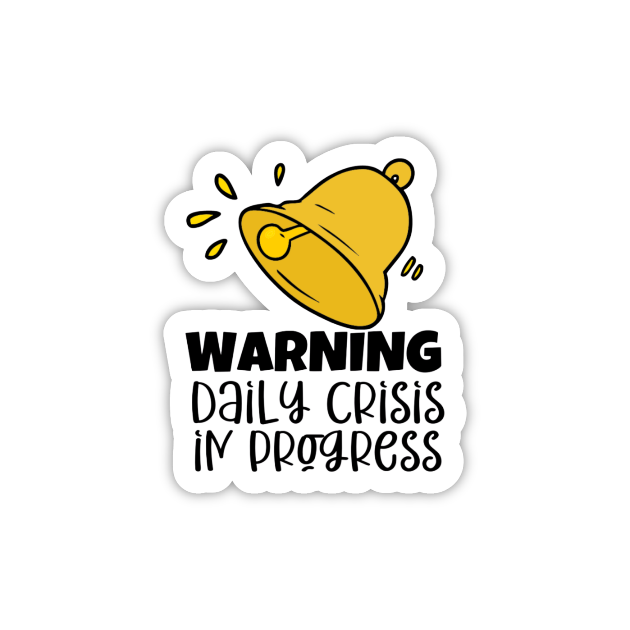 Warning Daily Crisis In Progress Sticker