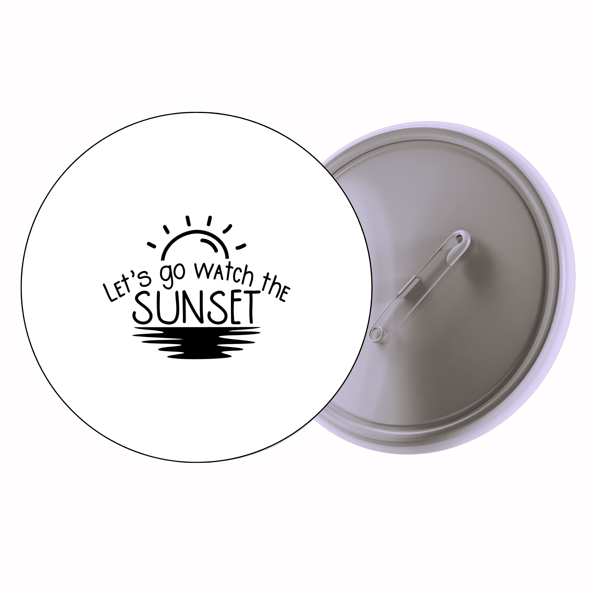Classic Motivational Quote Pin Badge Design 119 | Minimal Typography Button Badge (2 Sizes)