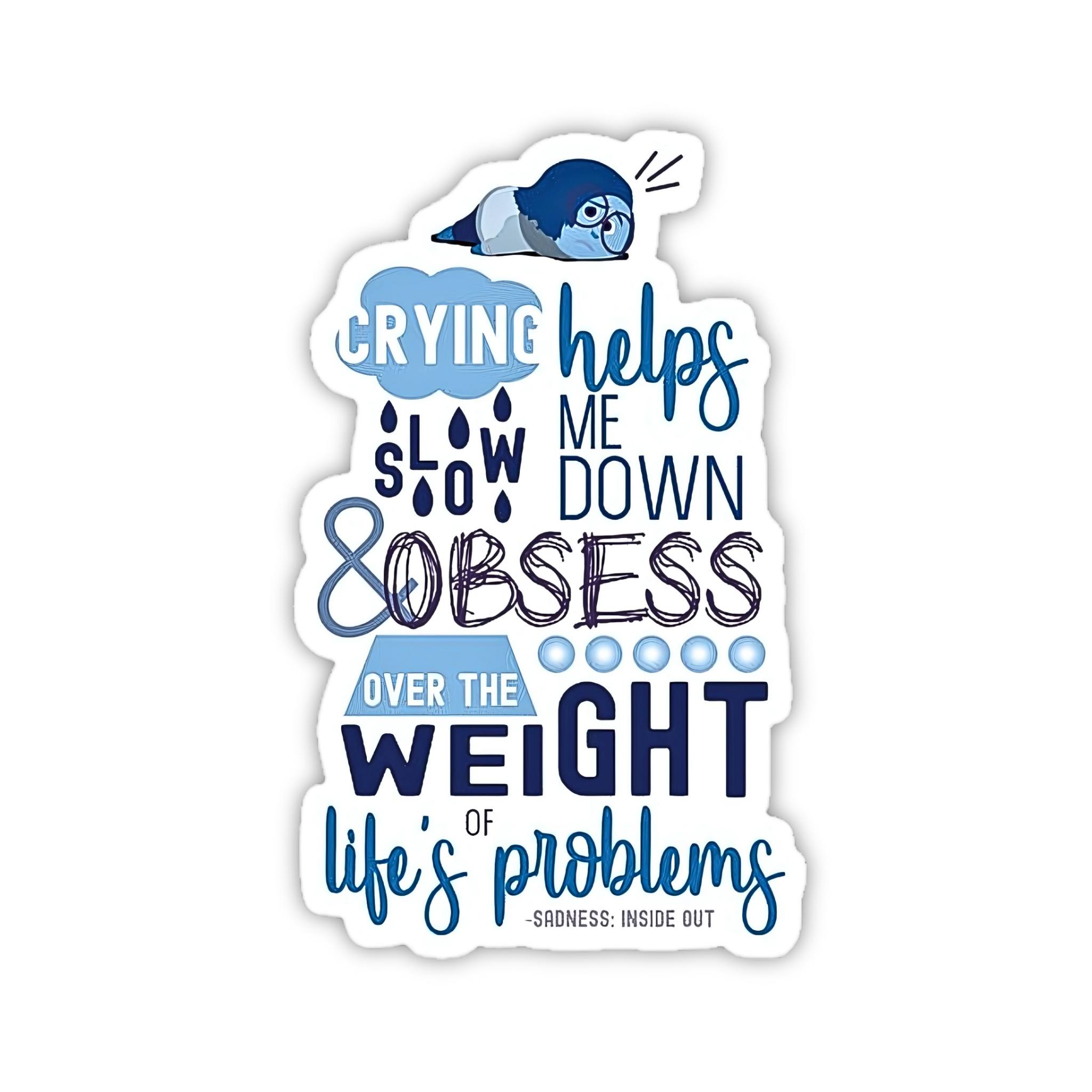 Crying Helps Quote Sticker