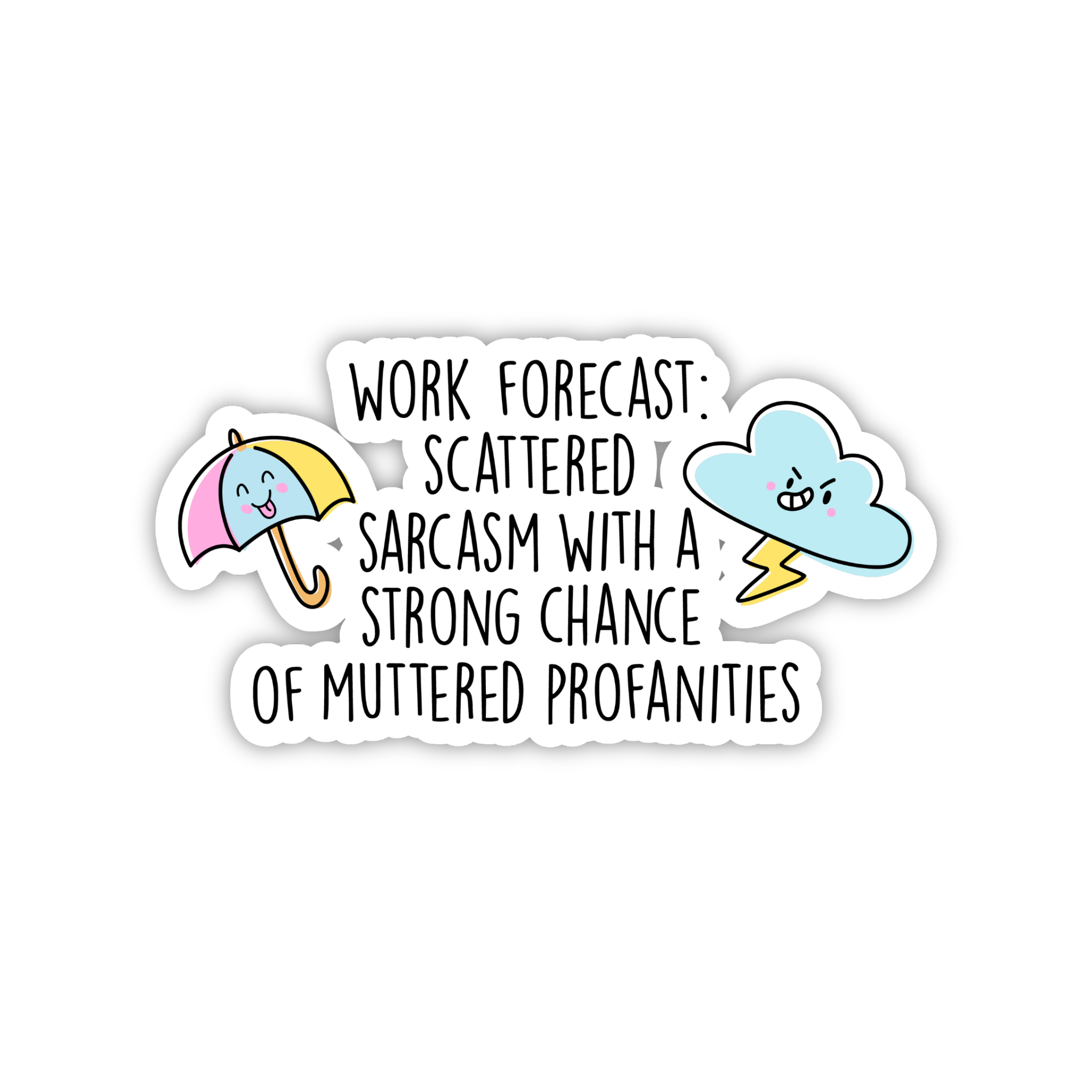 Work Forecast Scattered Profanities Sticker