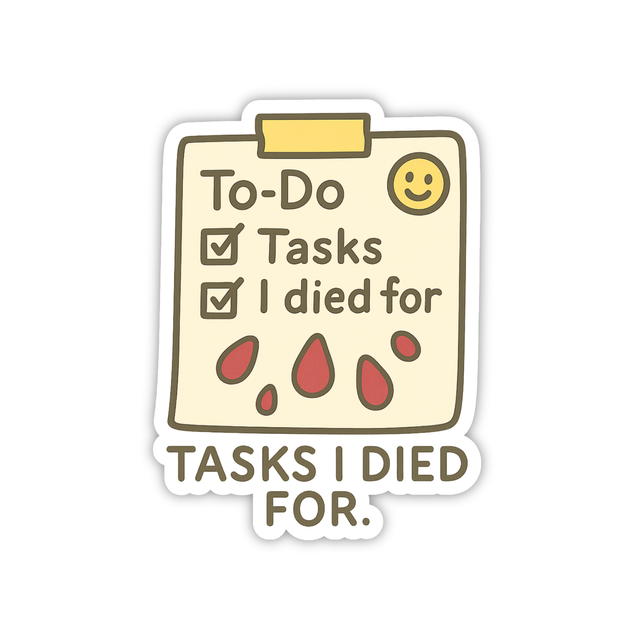 To Do List Tasks I Died For Sticker
