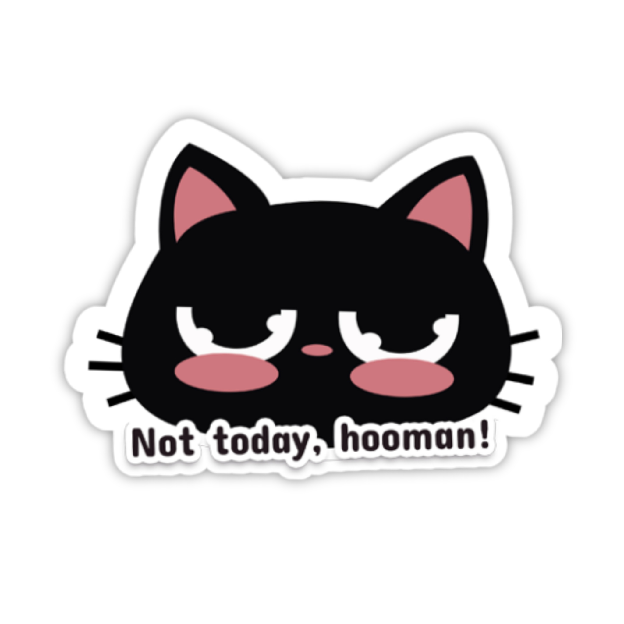 Not Today Human Black Cat Sticker