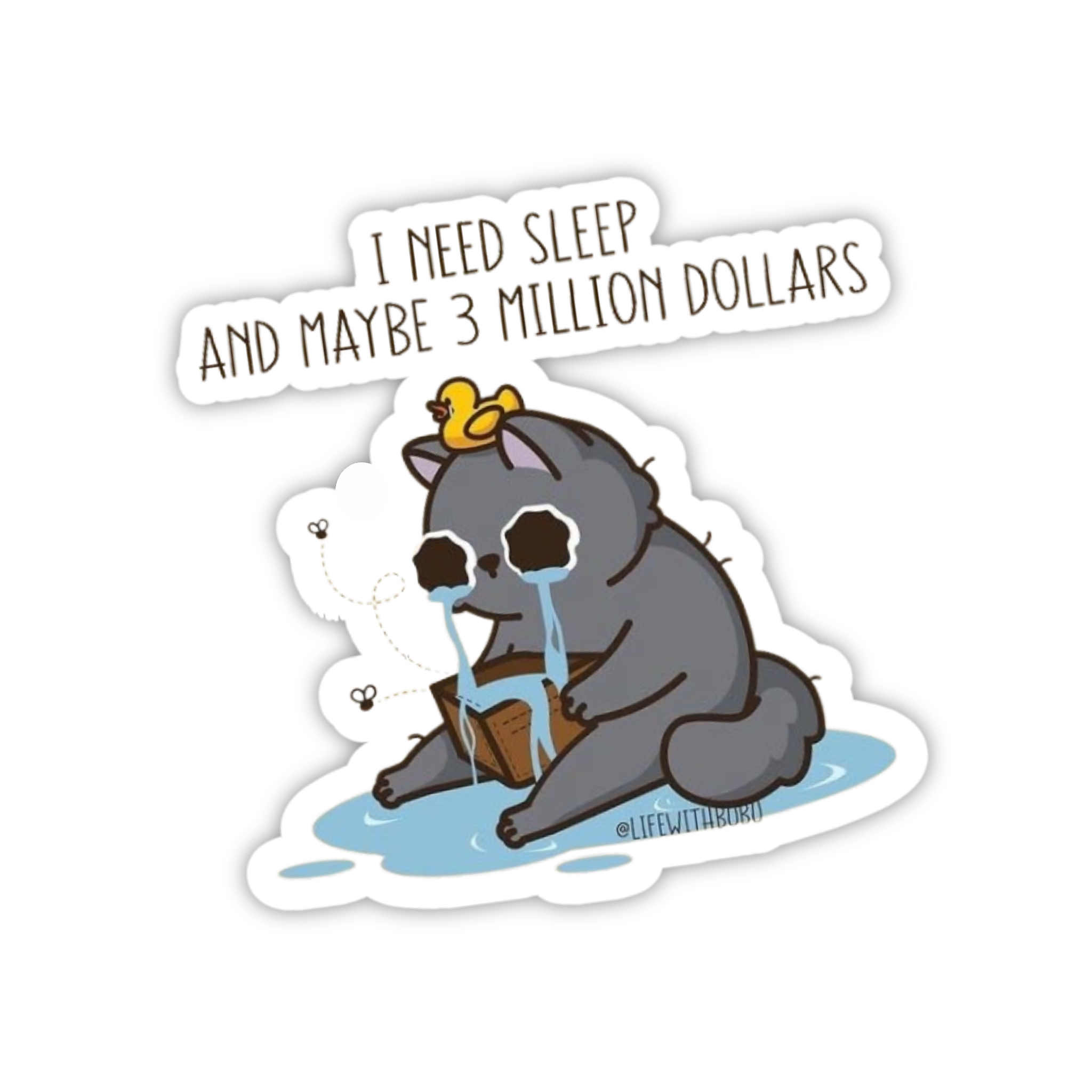 I Need Sleep And 3 Million Dollars Cat Sticker