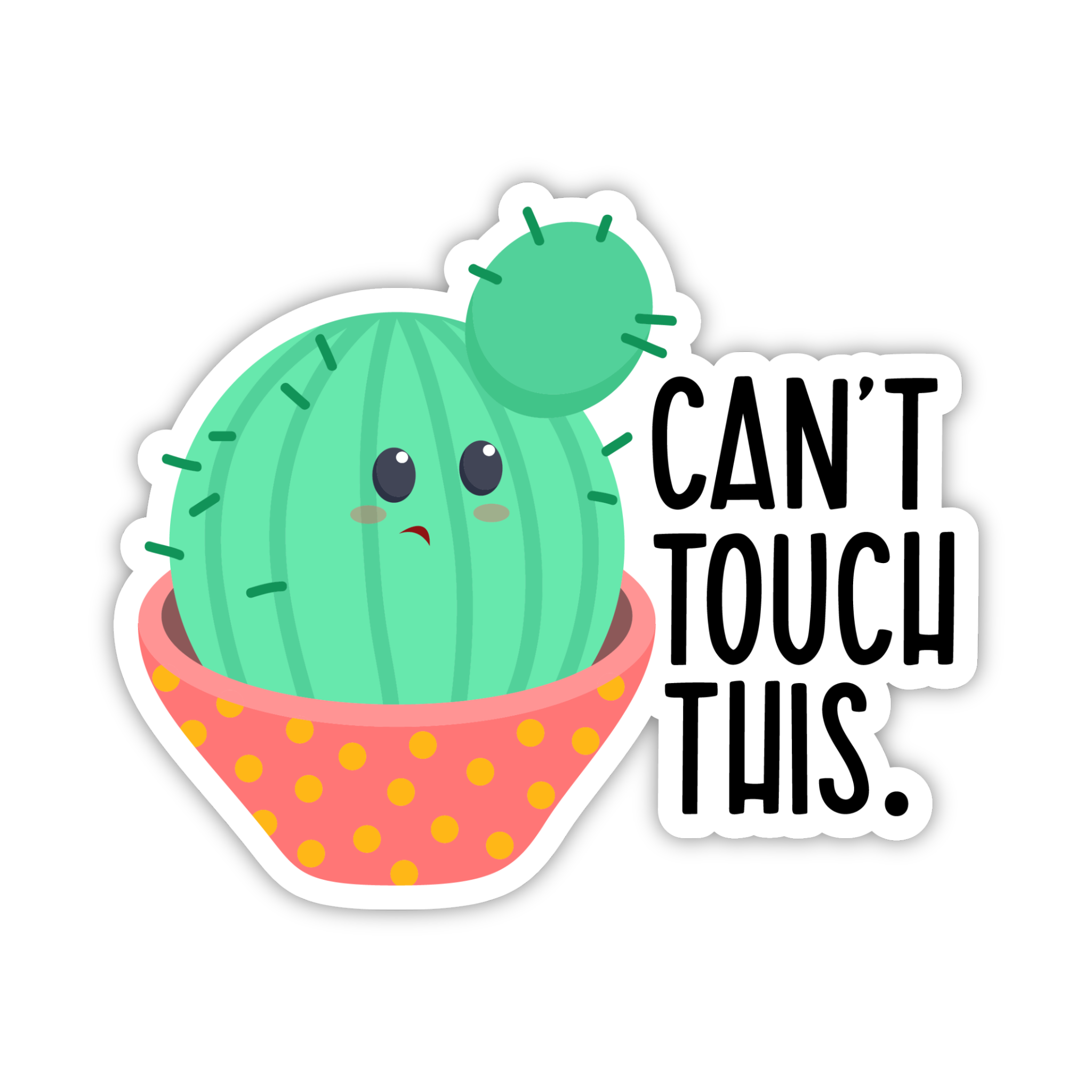 Can't Touch This Cactus Office Sarcasm Sticker