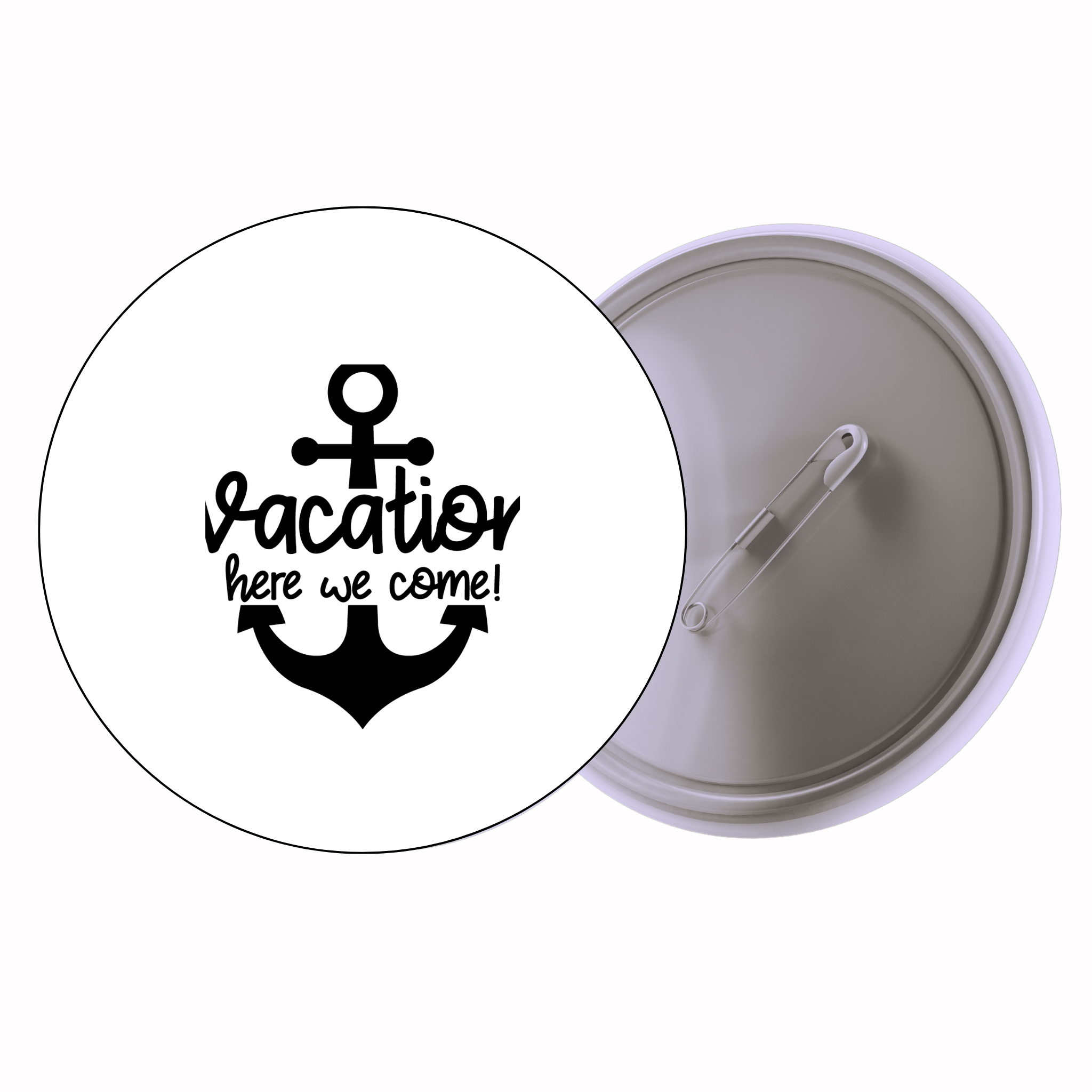 Classic Motivational Quote Pin Badge Design 146 | Minimal Typography Button Badge (2 Sizes)