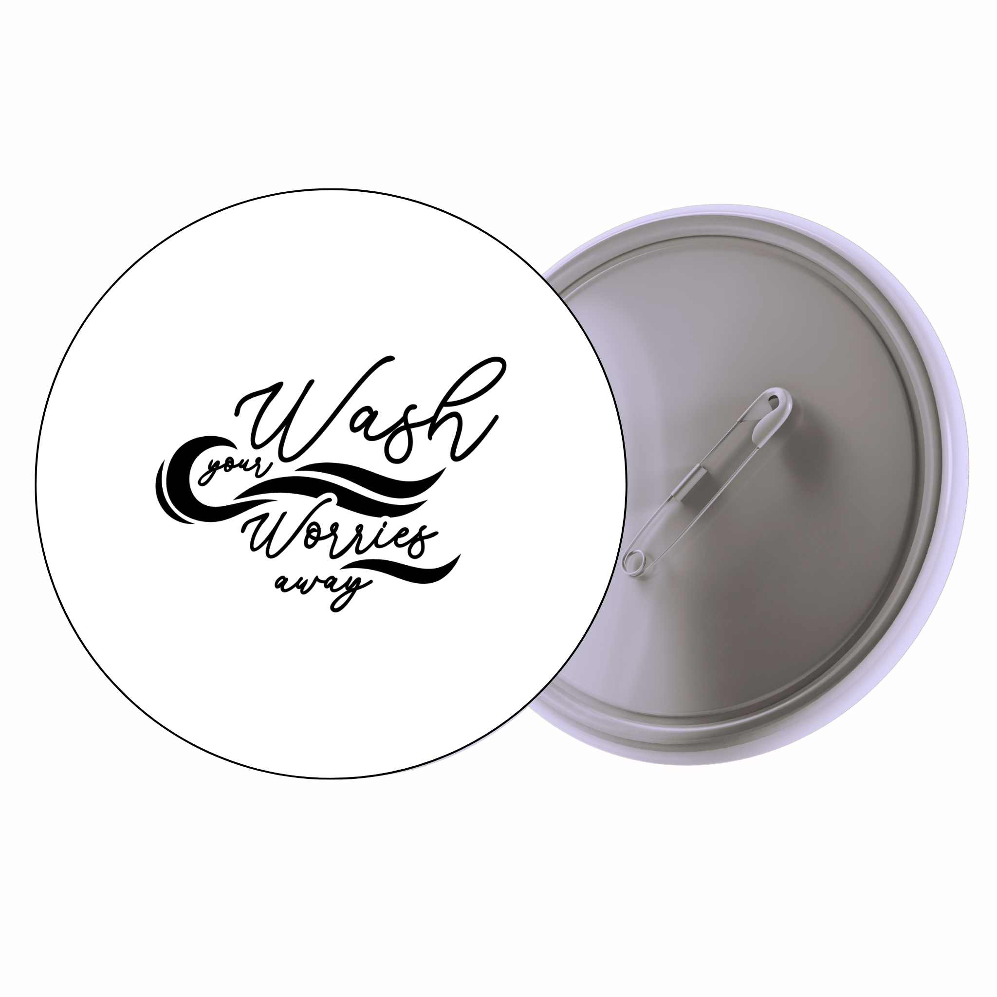 Classic Motivational Quote Pin Badge Design 147 | Minimal Typography Button Badge (2 Sizes)