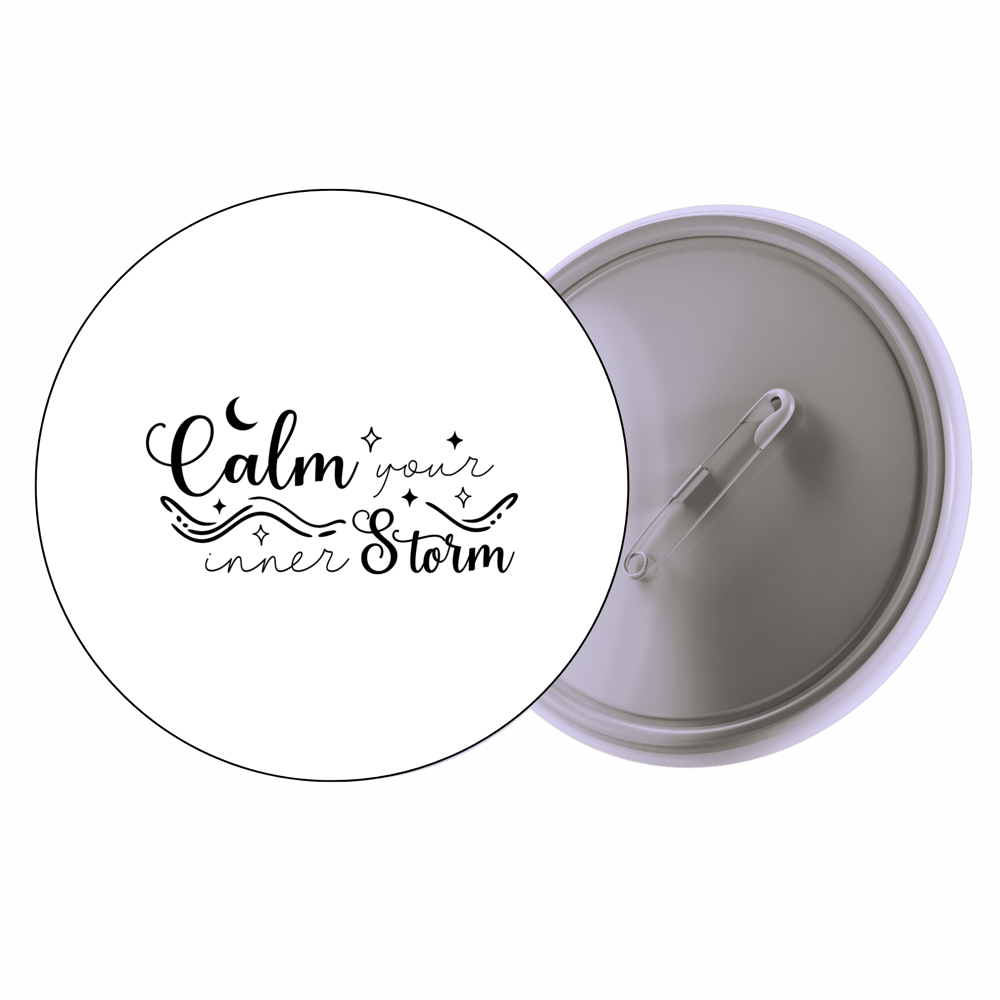Classic Motivational Quote Pin Badge Design 152 | Minimal Typography Button Badge (2 Sizes)