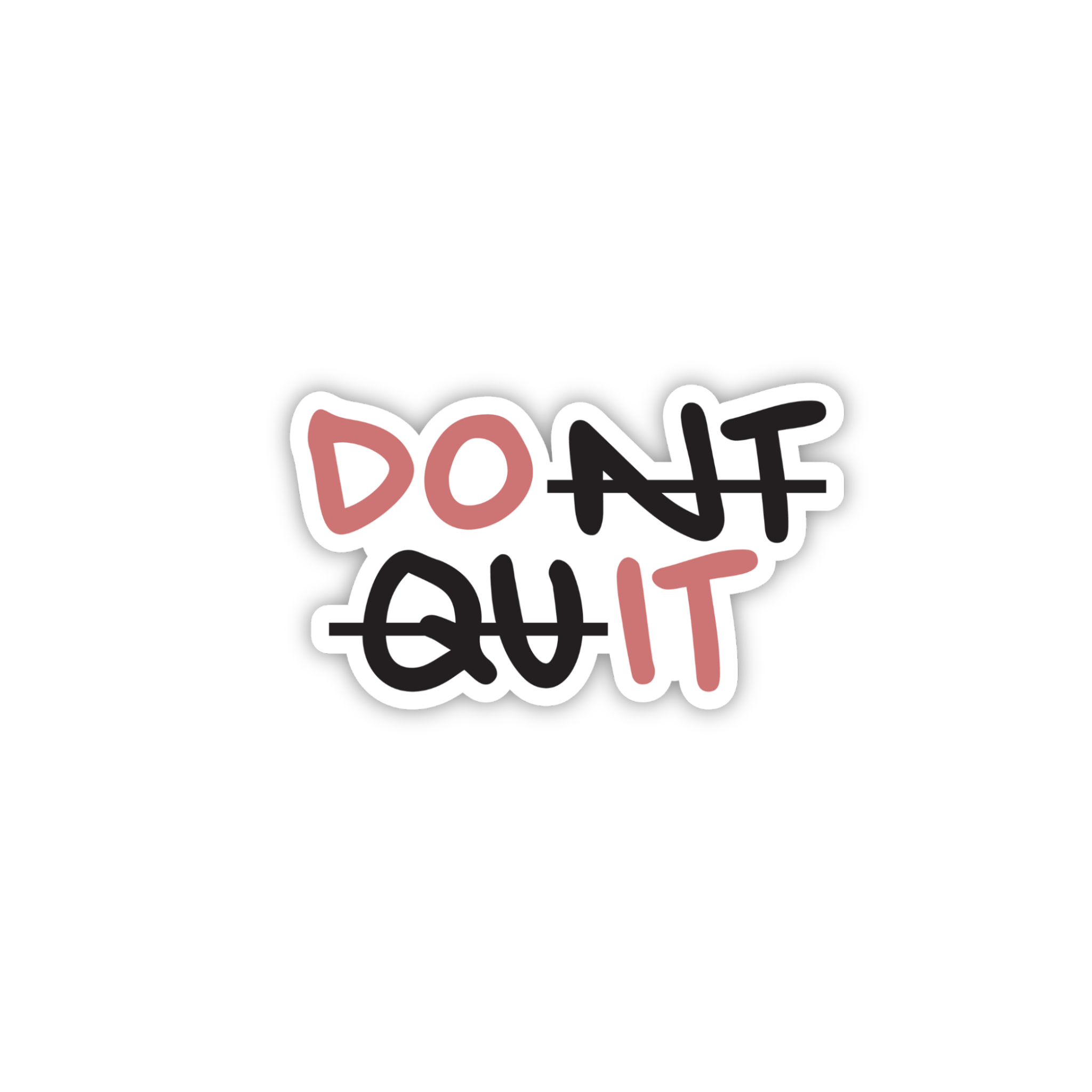 Don't Quit Minimal Quote Sticker