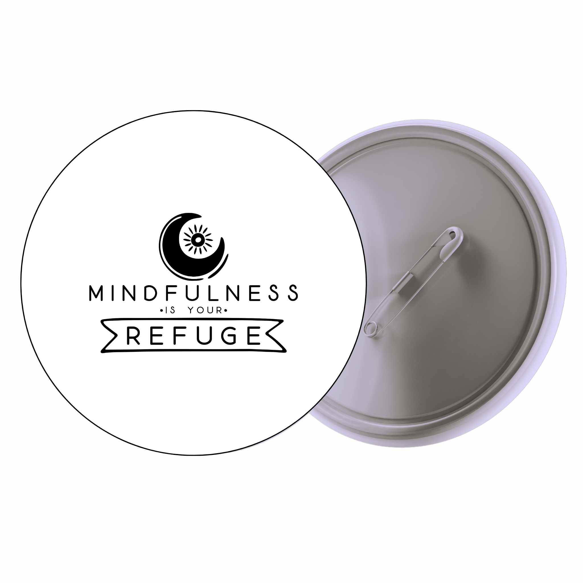 Classic Motivational Quote Pin Badge Design 168 | Minimal Typography Button Badge (2 Sizes)