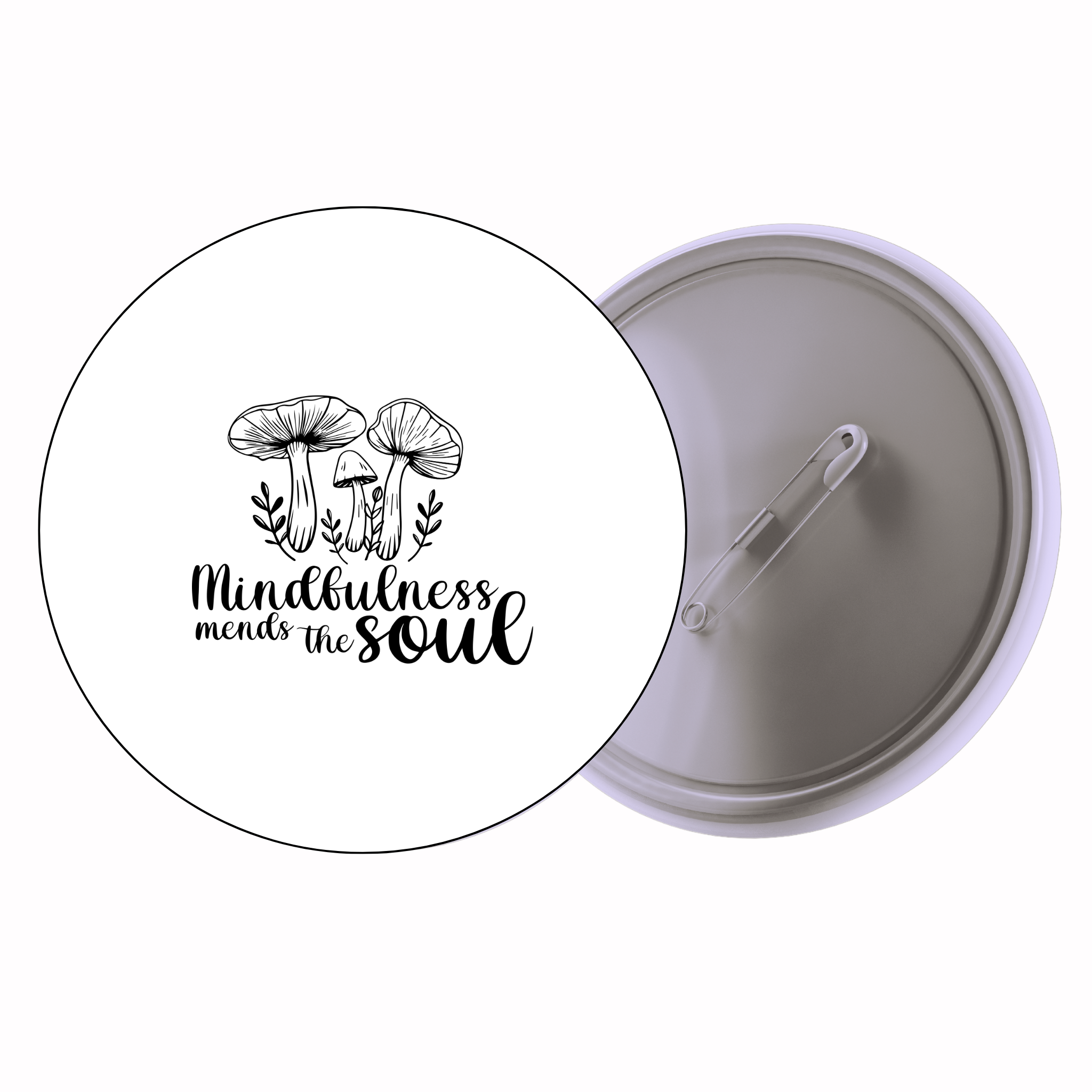 Classic Motivational Quote Pin Badge Design 169 | Minimal Typography Button Badge (2 Sizes)