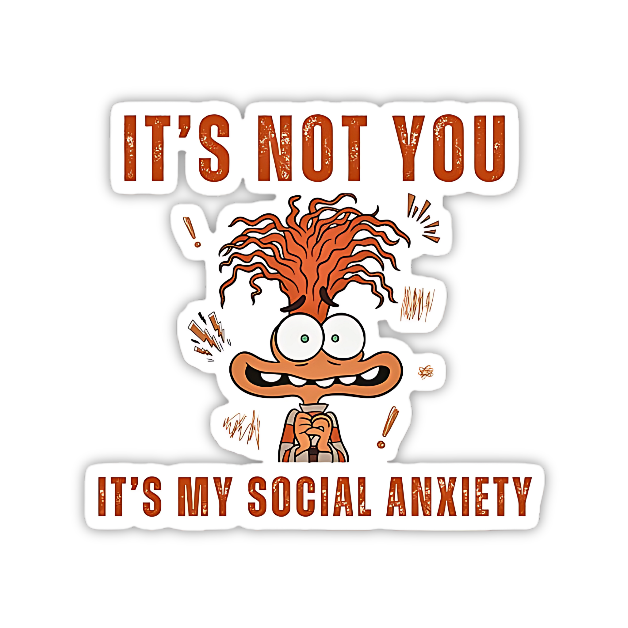It's Not You Social Anxiety Sticker