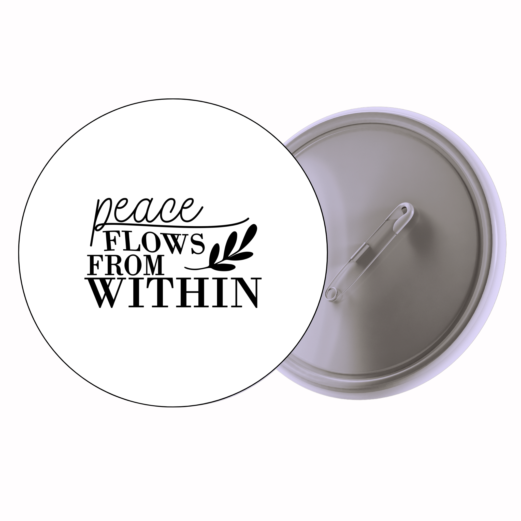 Classic Motivational Quote Pin Badge Design 175 | Minimal Typography Button Badge (2 Sizes)
