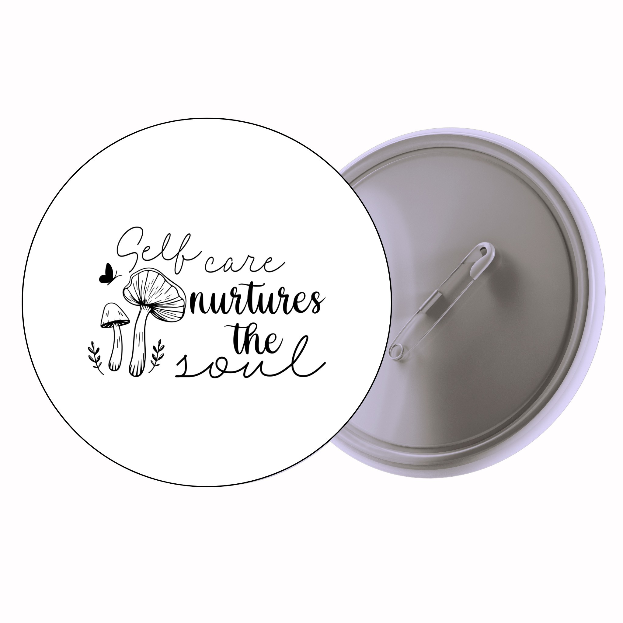 Classic Motivational Quote Pin Badge Design 178 | Minimal Typography Button Badge (2 Sizes)