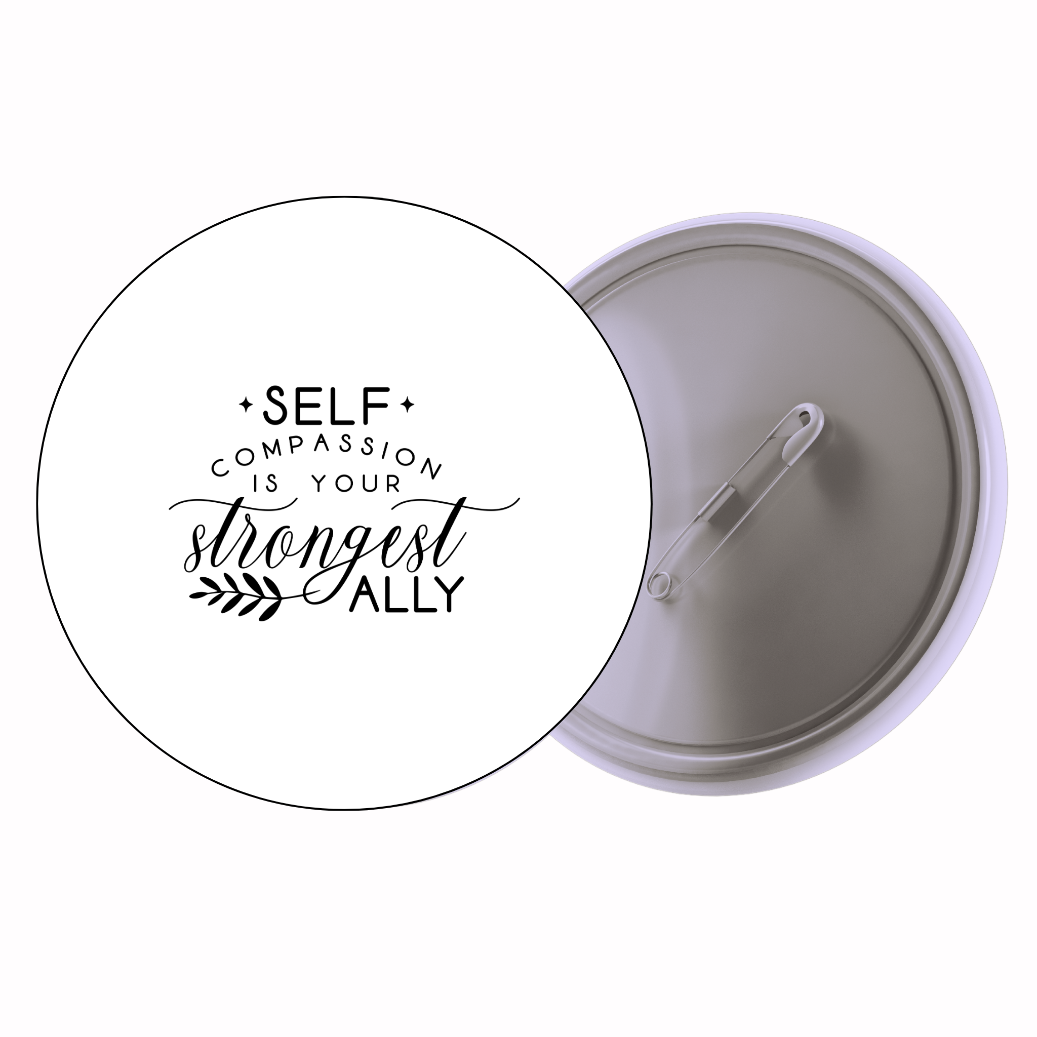 Classic Motivational Quote Pin Badge Design 179 | Minimal Typography Button Badge (2 Sizes)