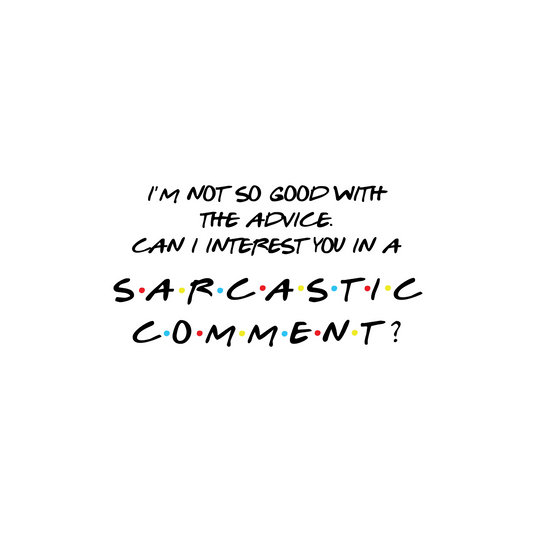 Friends TV Show Poster – Iconic Sitcom Wall Art for Fans – Sarcastic Comment