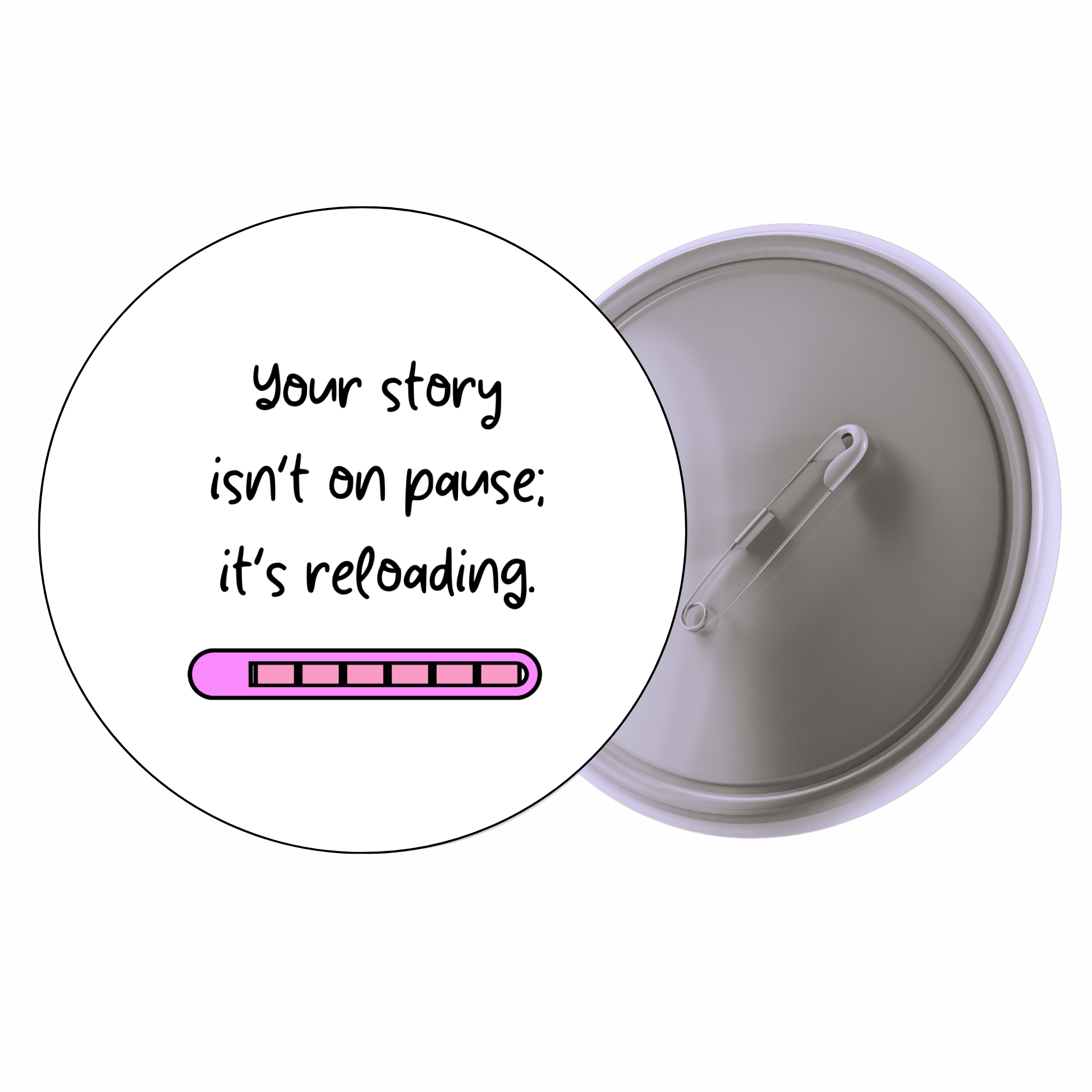 Your Story Isn’t On Pause, It’s Reloading | Colorful Quote Badge