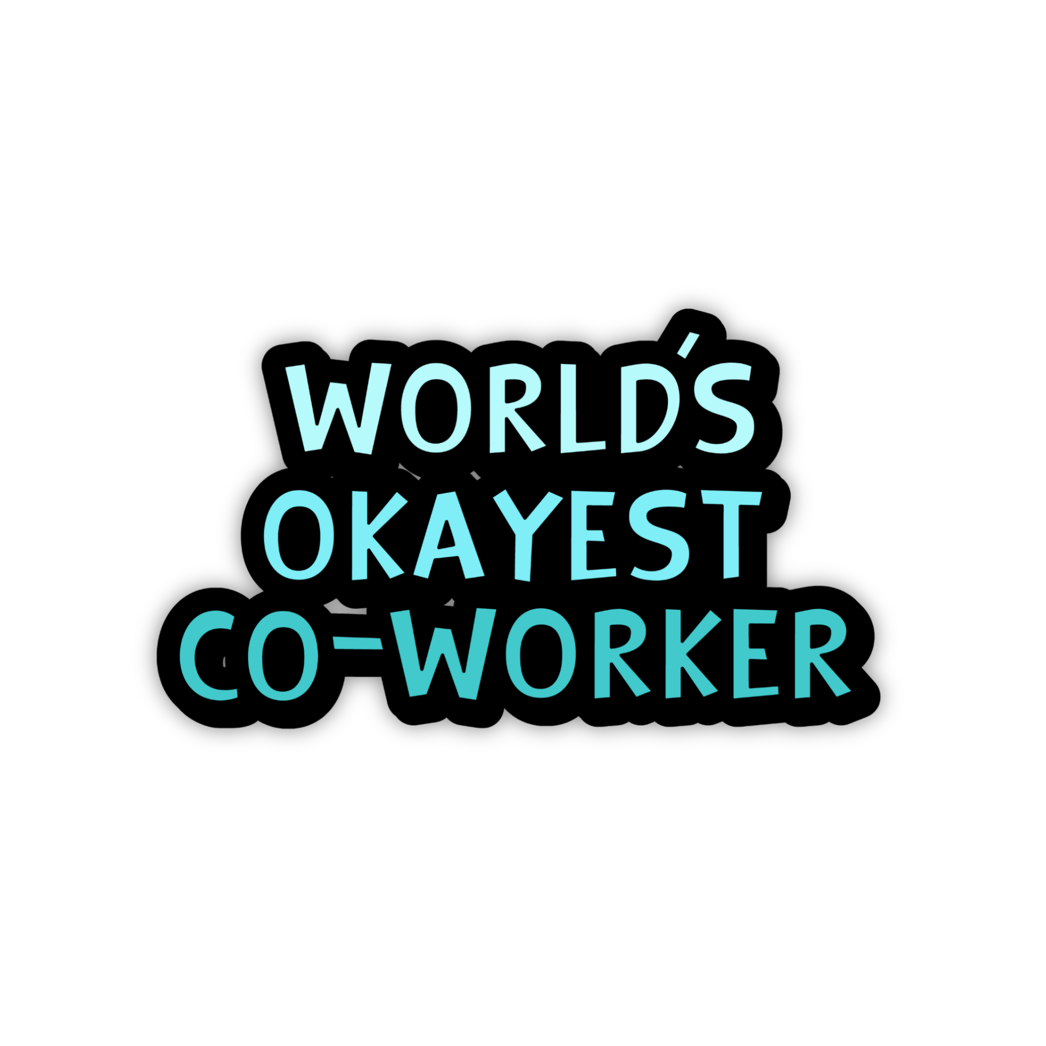 World's Okayest Co Worker Sticker