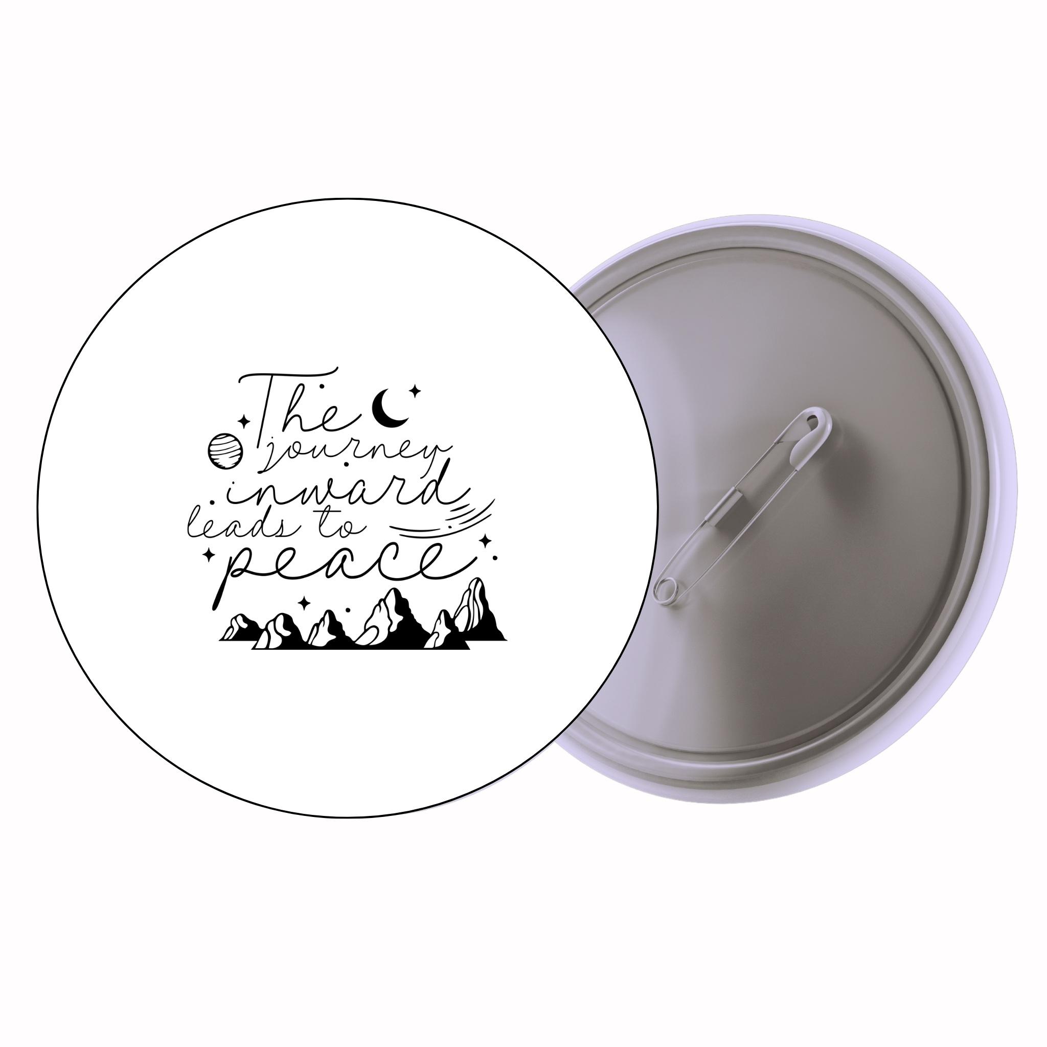 Classic Motivational Quote Pin Badge Design 185 | Minimal Typography Button Badge (2 Sizes)