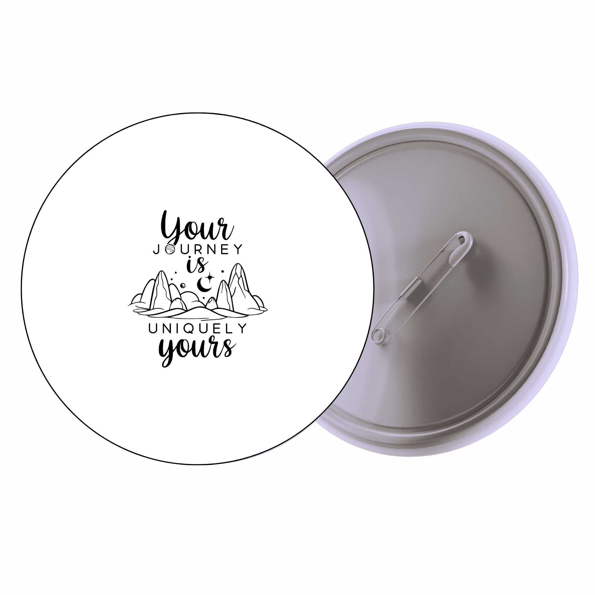 Classic Motivational Quote Pin Badge Design 189 | Minimal Typography Button Badge (2 Sizes)