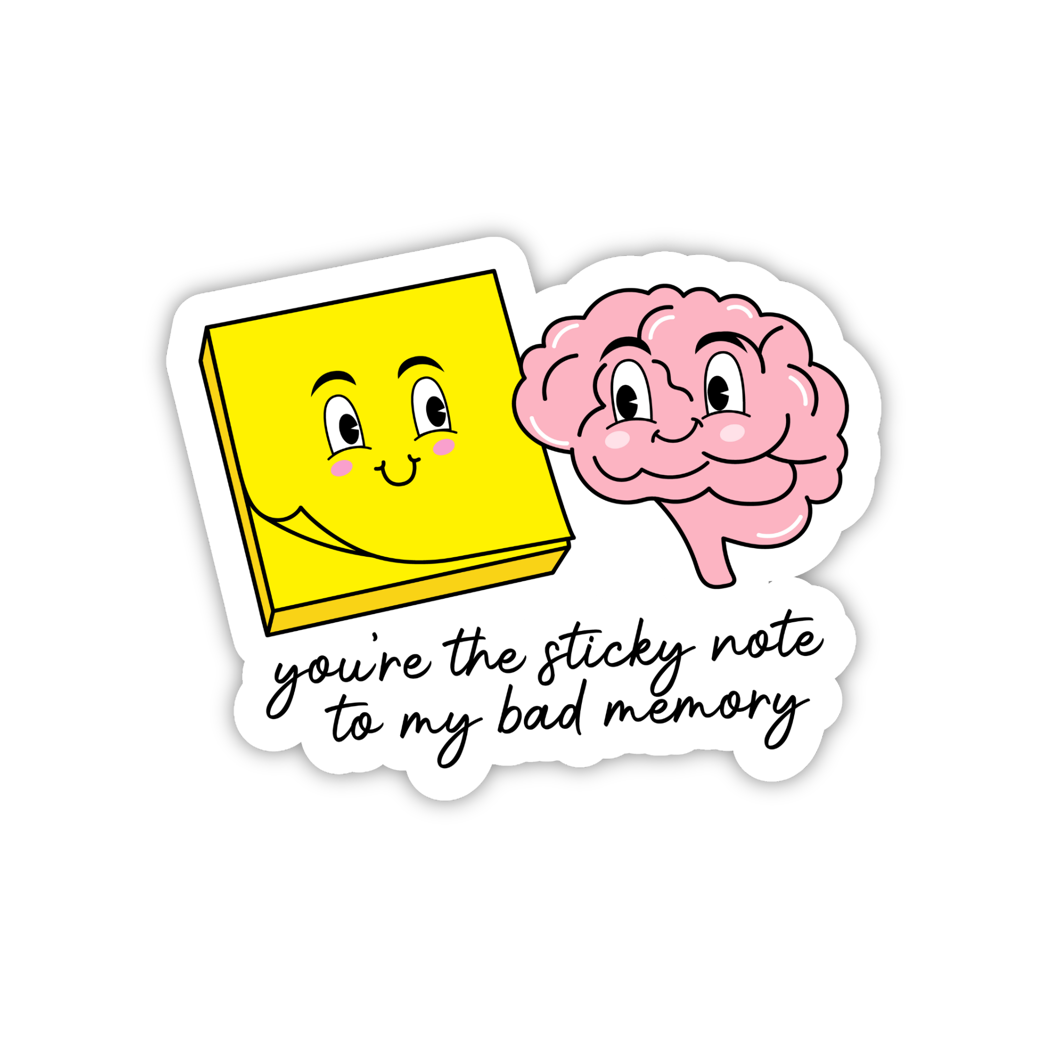 You're The Sticker Note To My Bad Memory Cute Sticker