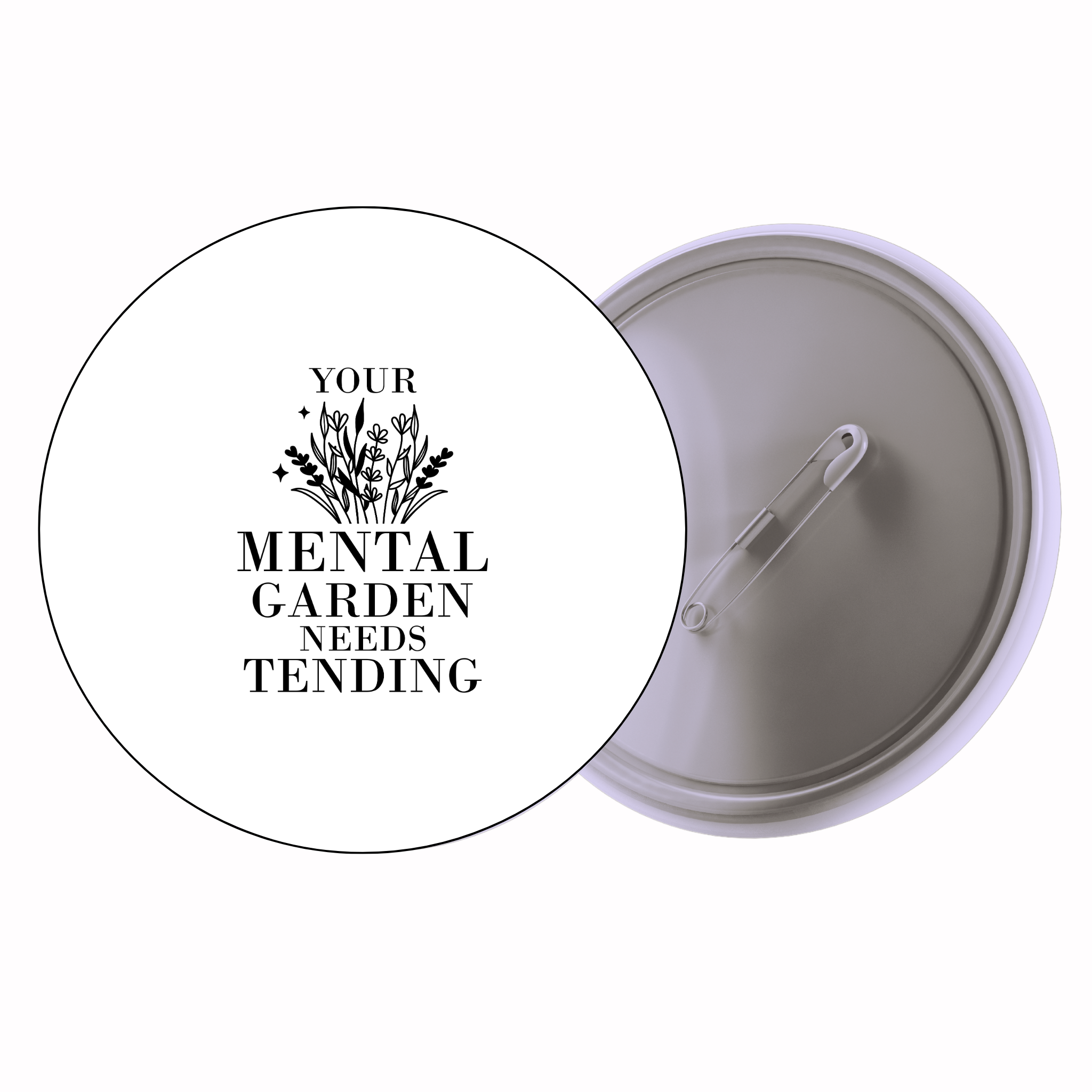 Classic Motivational Quote Pin Badge Design 190 | Minimal Typography Button Badge (2 Sizes)