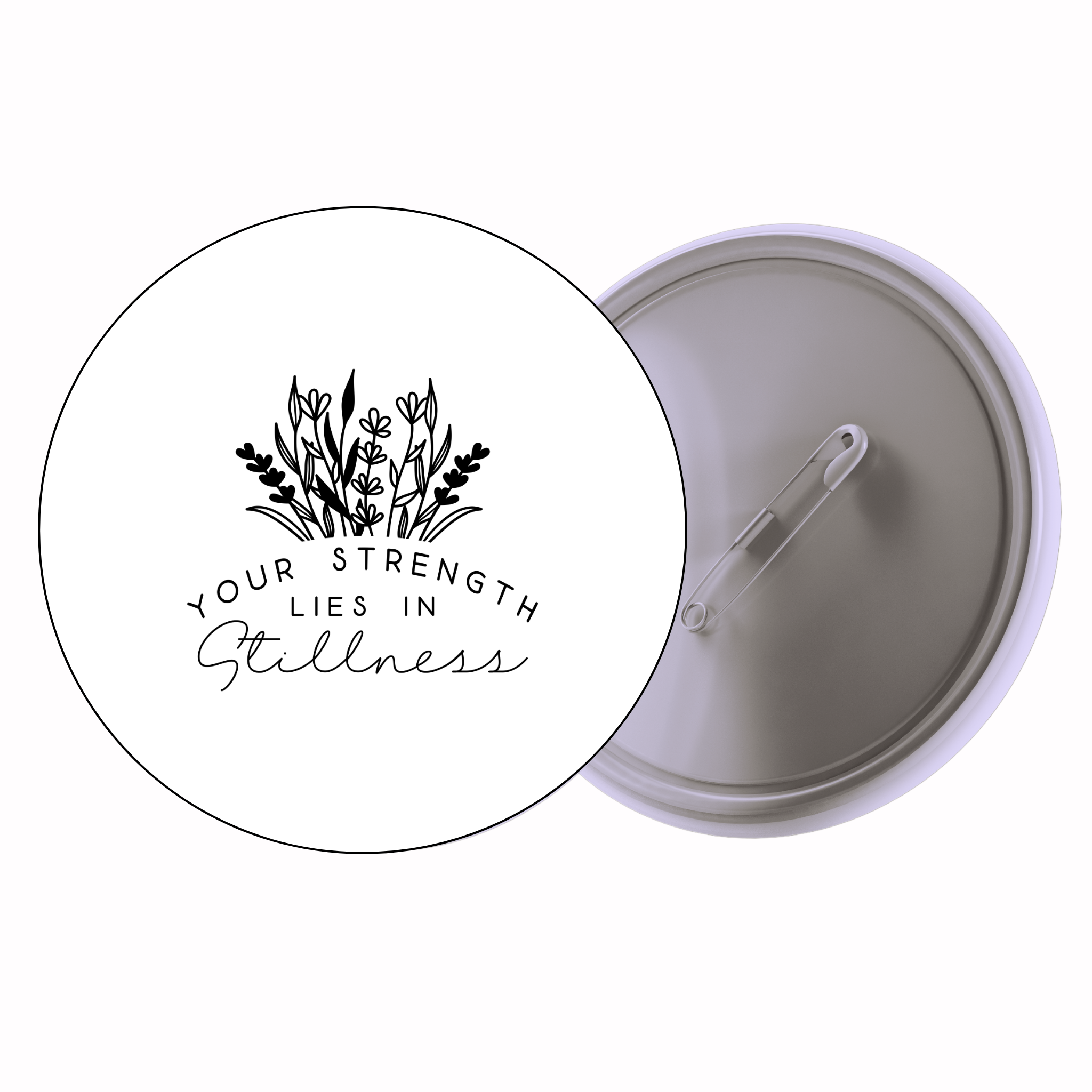 Classic Motivational Quote Pin Badge Design 194 | Minimal Typography Button Badge (2 Sizes)