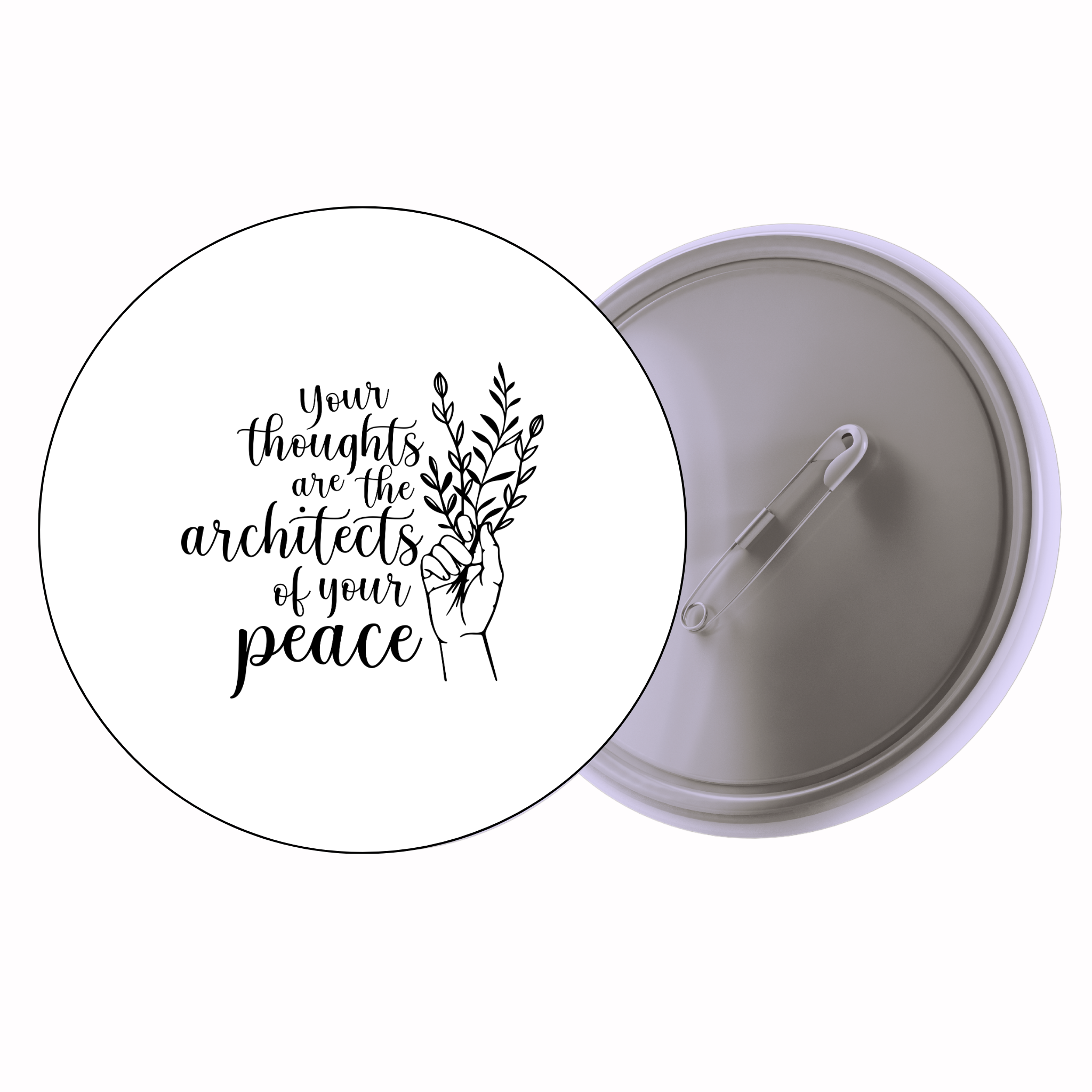 Classic Motivational Quote Pin Badge Design 196 | Minimal Typography Button Badge (2 Sizes)