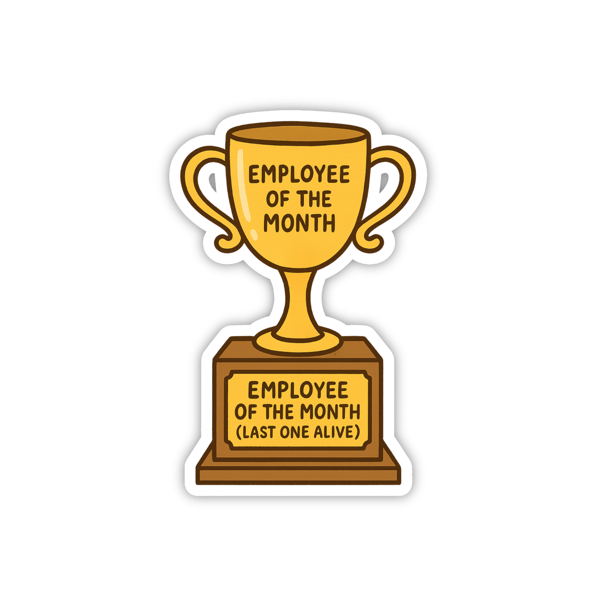 Employee Of The Month Trophy Sarcasm Sticker
