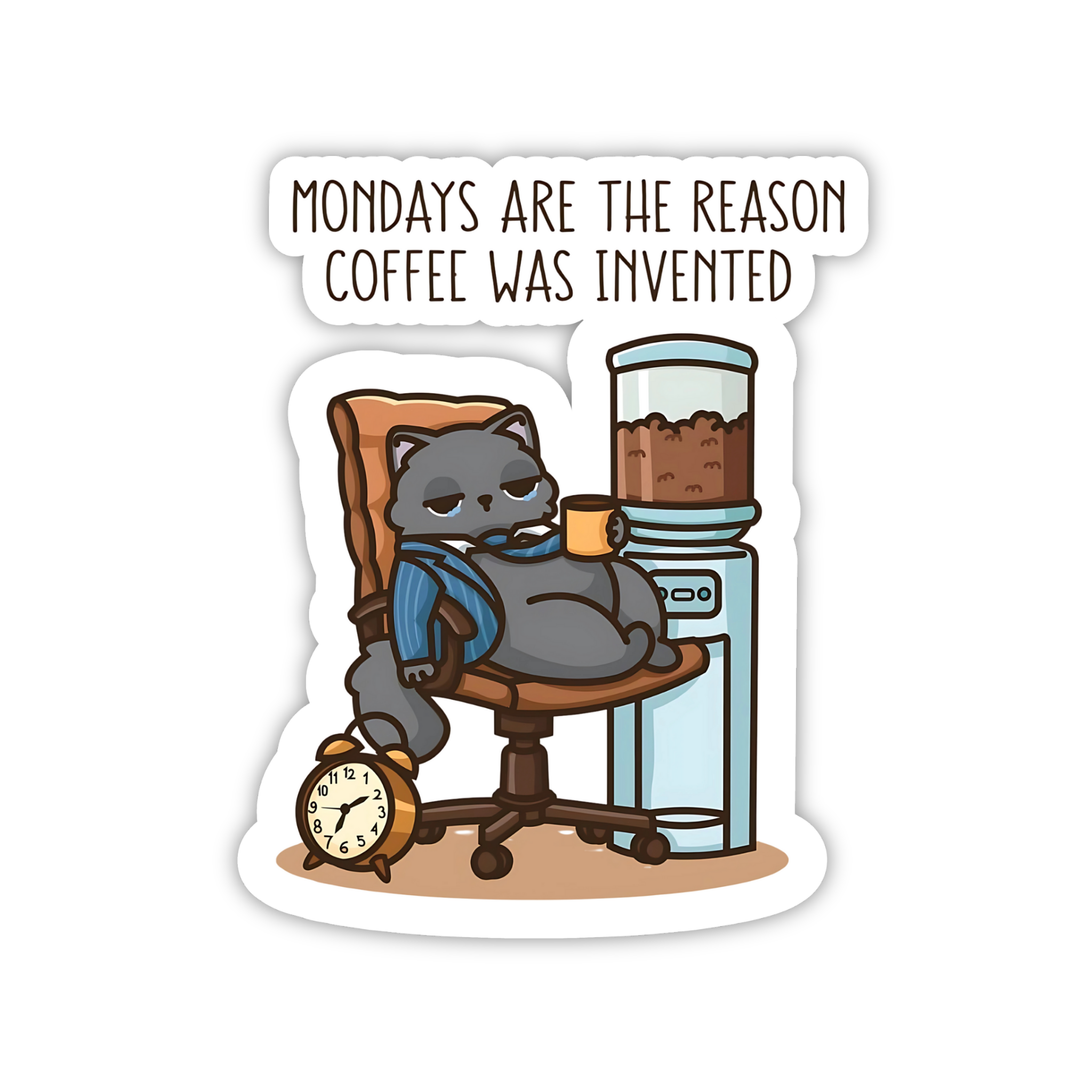 Mondays Are The Reason Coffee Was Invented Cat Sticker