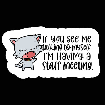 Office Humor Vinyl Stickers – Relatable & Sassy