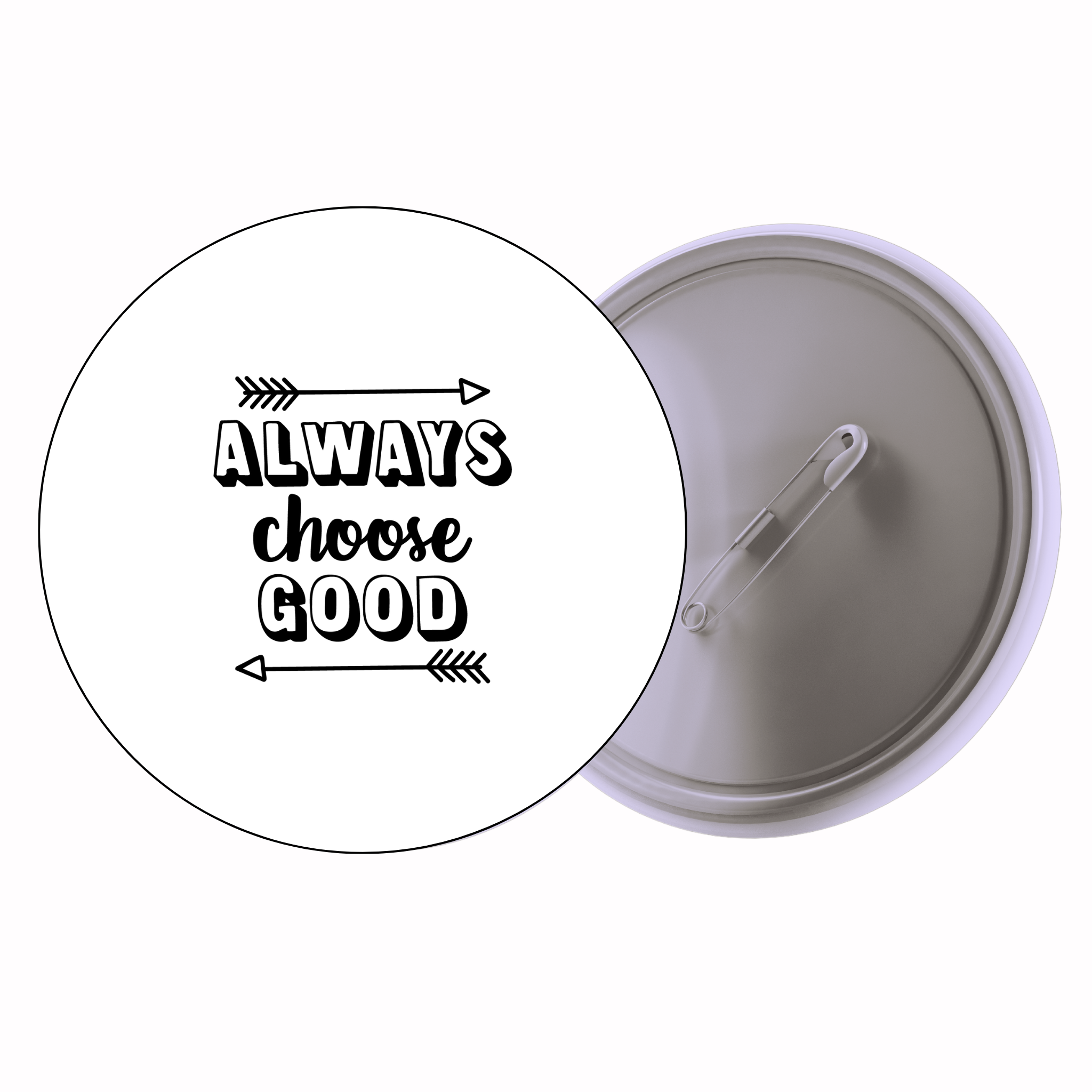 Classic Motivational Quote Pin Badge Design 201 | Minimal Typography Button Badge (2 Sizes)