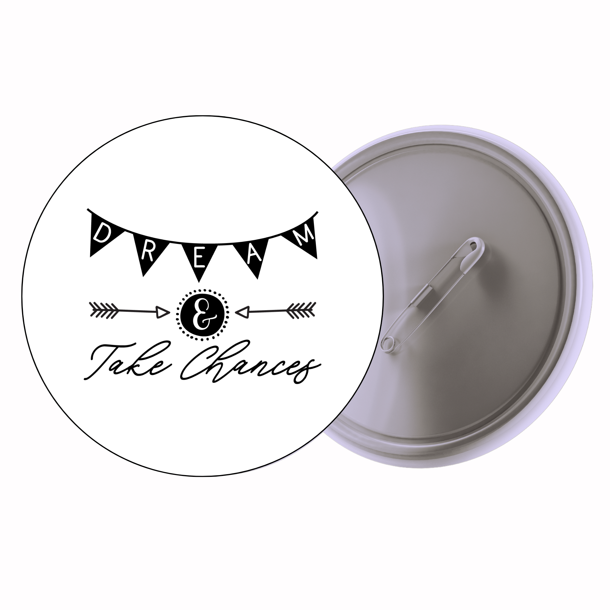 Classic Motivational Quote Pin Badge Design 209 | Minimal Typography Button Badge (2 Sizes)