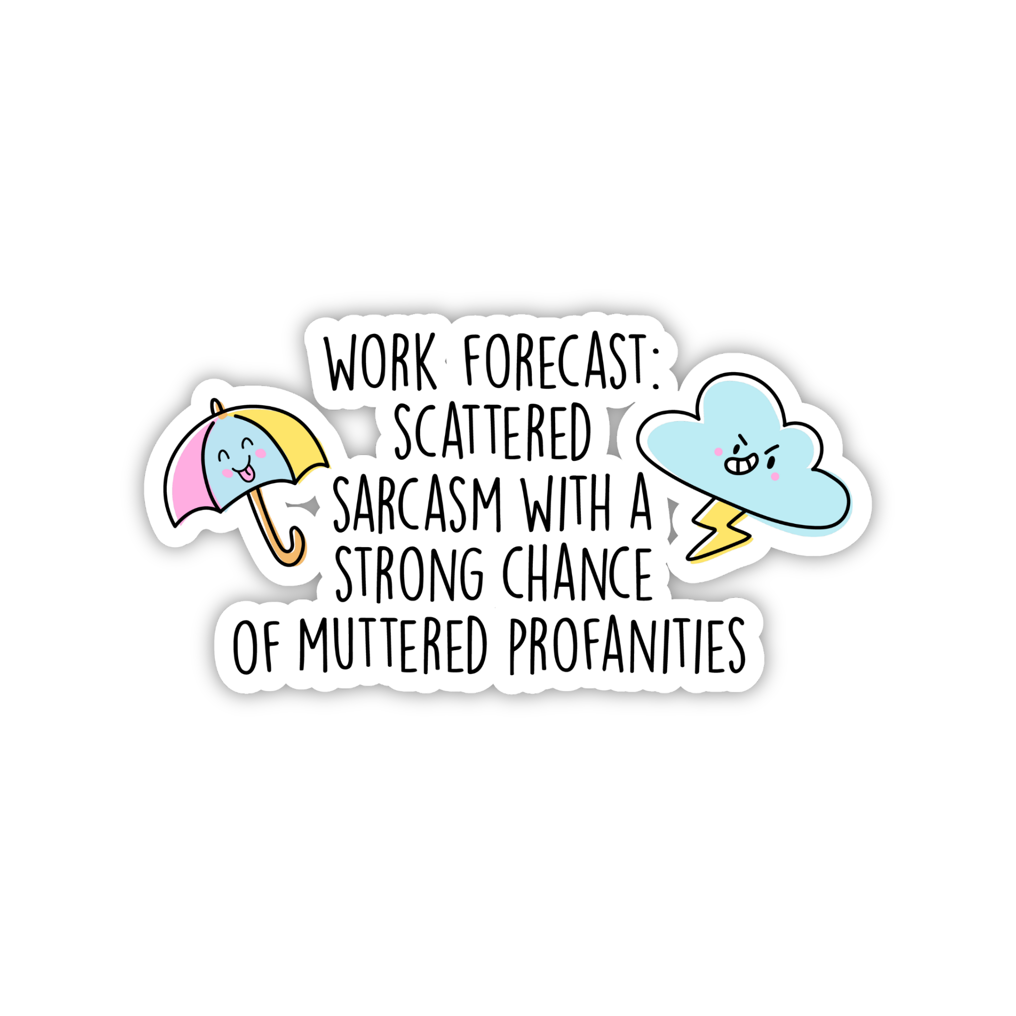 Work Forecast 100% Chance Of Profanities Sticker
