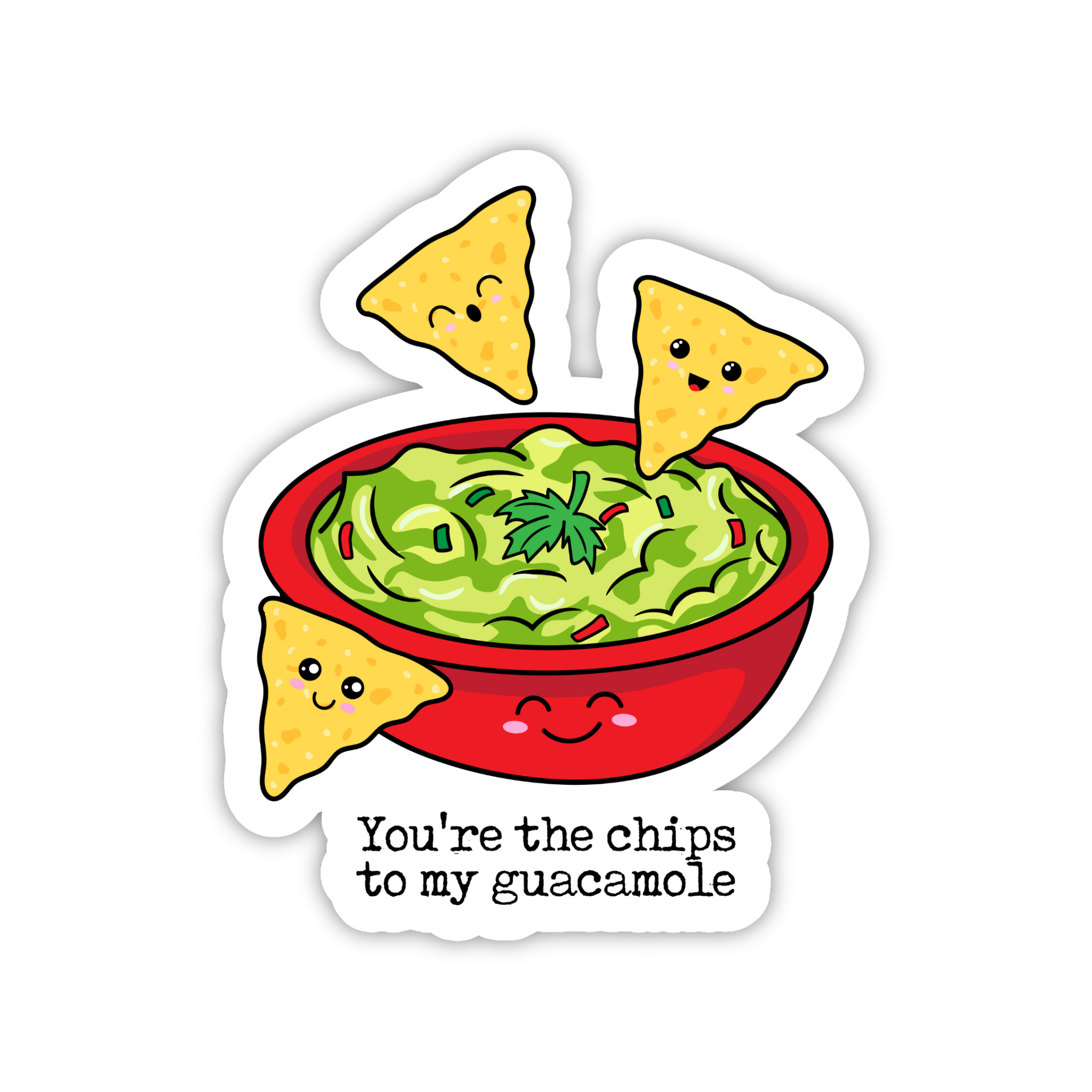 You're The Chip To My Guacamole Cute Couple Sticker