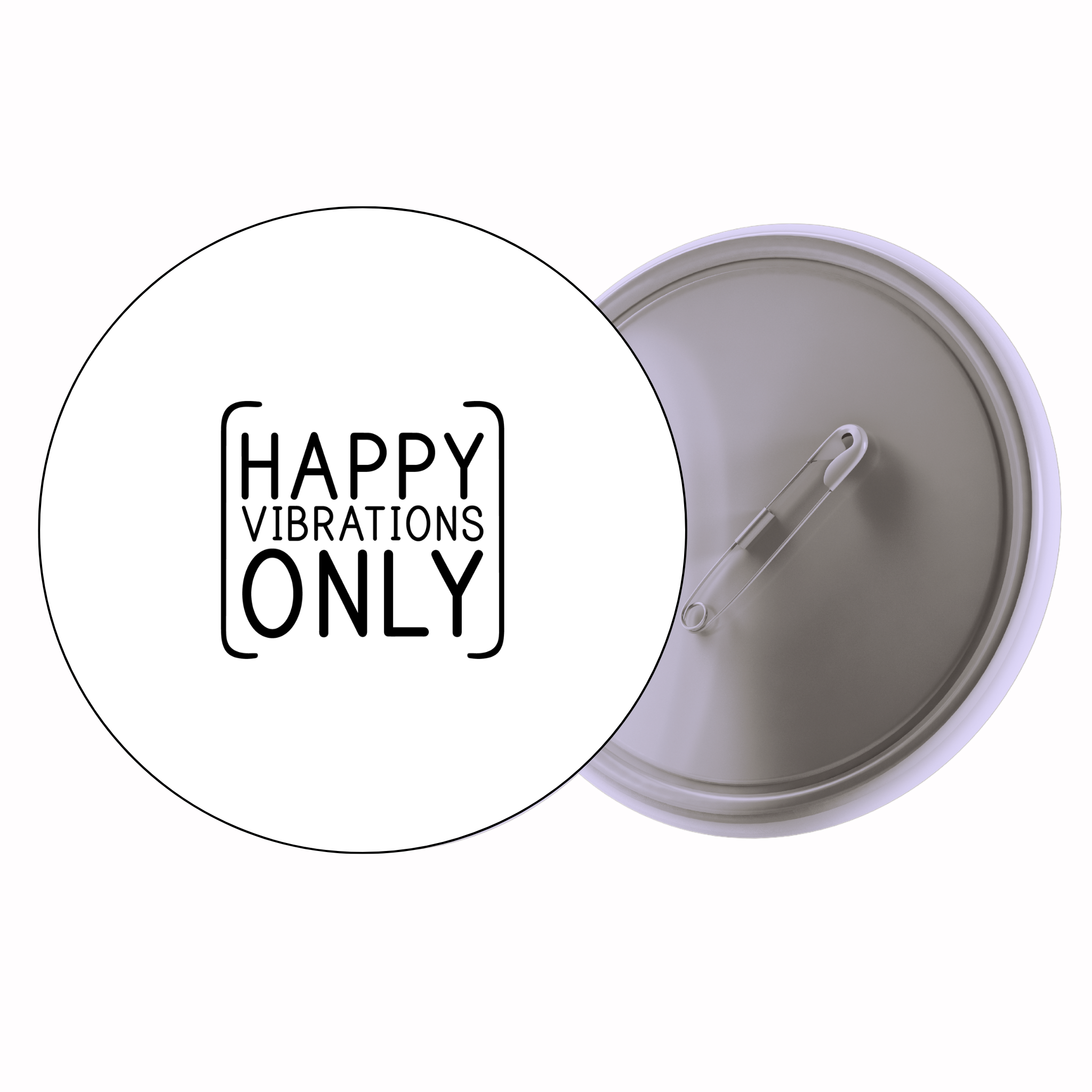 Classic Motivational Quote Pin Badge Design 216 | Minimal Typography Button Badge (2 Sizes)