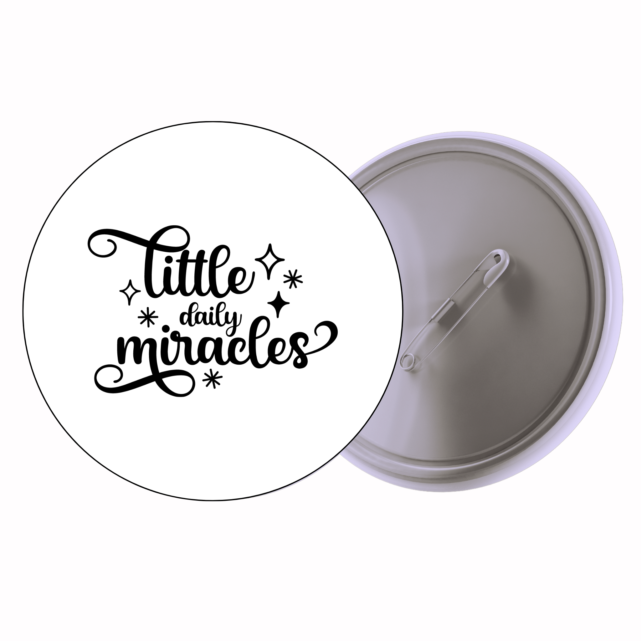 Classic Motivational Quote Pin Badge Design 221 | Minimal Typography Button Badge (2 Sizes)