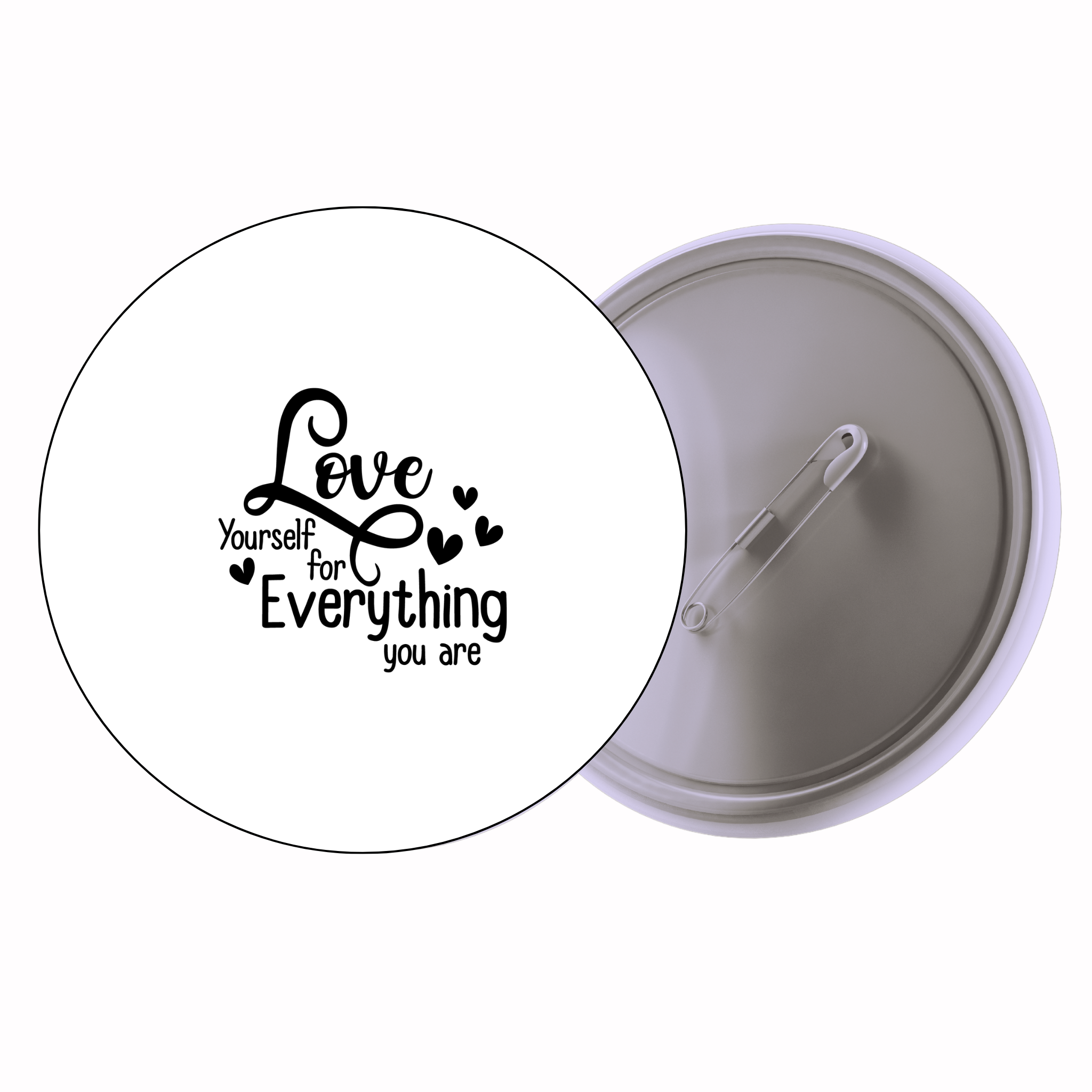 Classic Motivational Quote Pin Badge Design 224 | Minimal Typography Button Badge (2 Sizes)