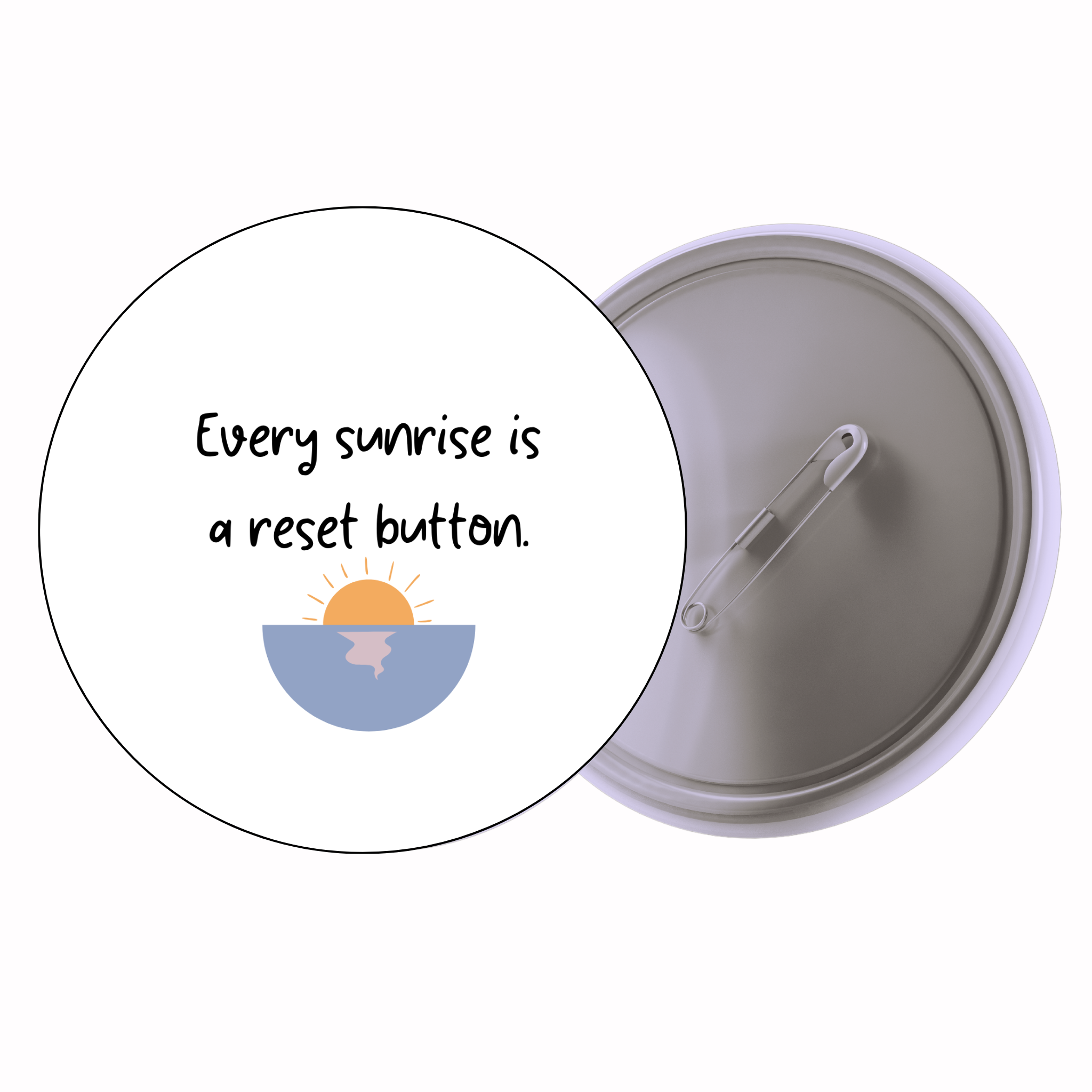 Every Sunrise Is A Reset Button | Colorful Quote Badge