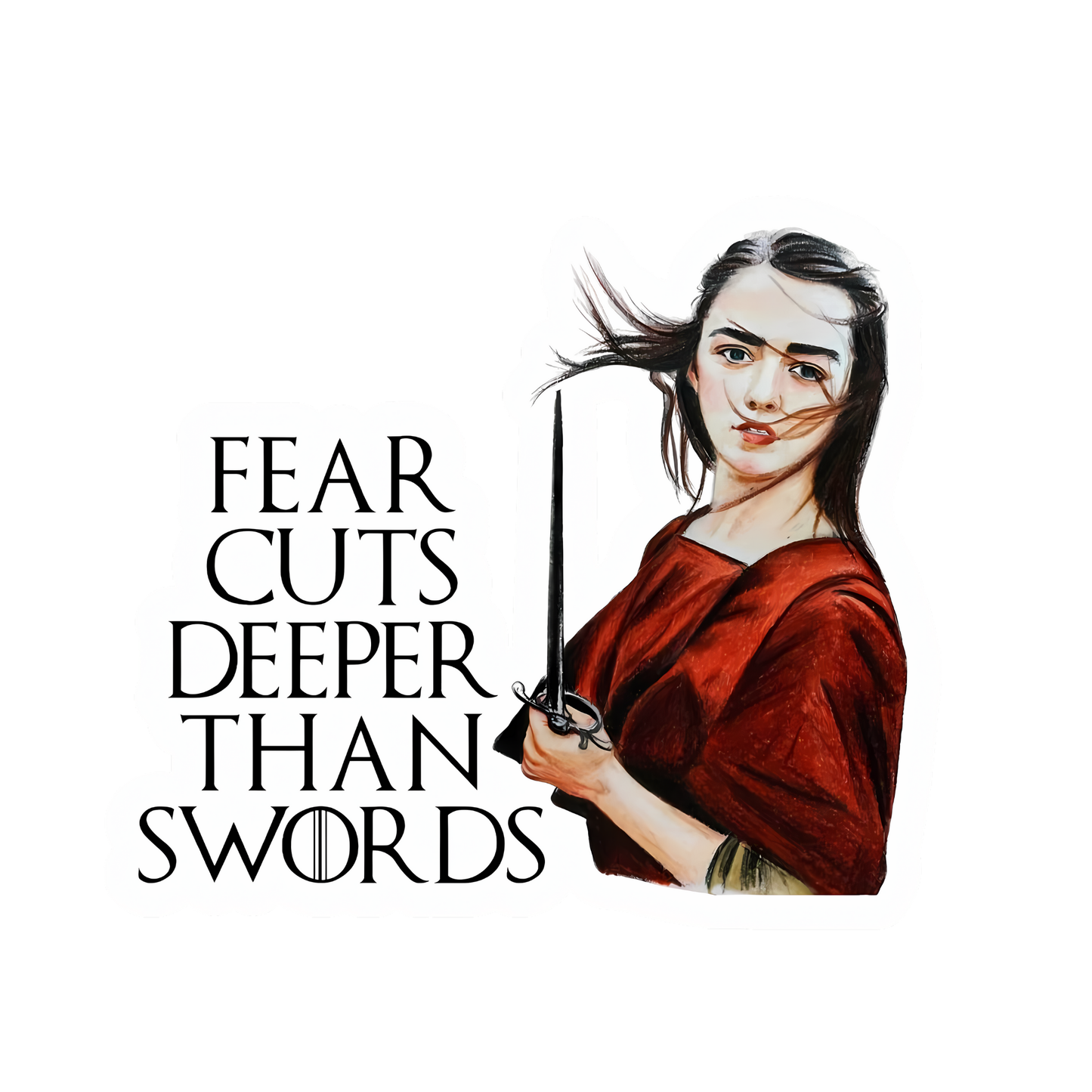 Game of Thrones Stickers - Arya Stark - Fear Cuts Deeper (version 2)